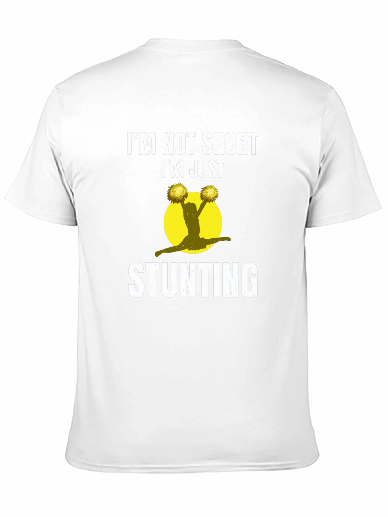 Im Not Short Im Just Stunting Cheer T-Shirt