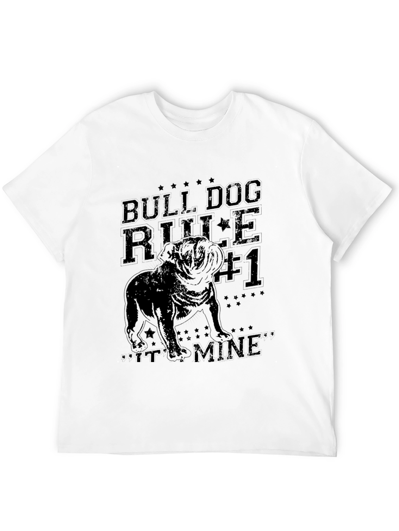 Bulldog Rule #1 T-Shirt - Its Mine! Graphic Tee