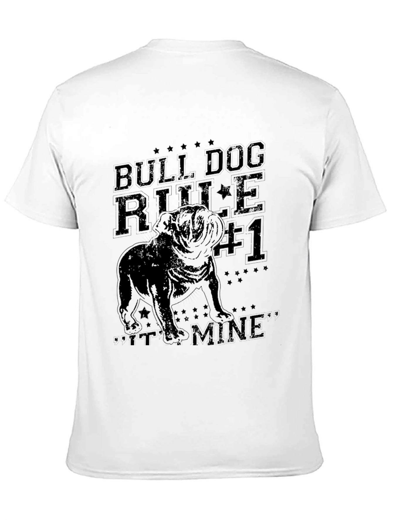 Bulldog Rule #1 T-Shirt - Its Mine! Graphic Tee
