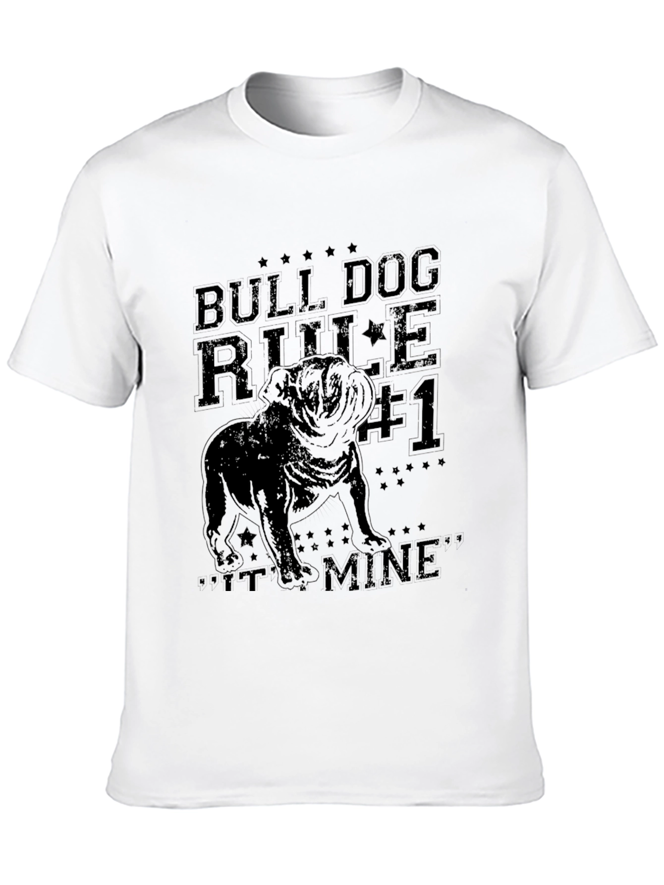 Bulldog Rule #1 T-Shirt - Its Mine! Graphic Tee