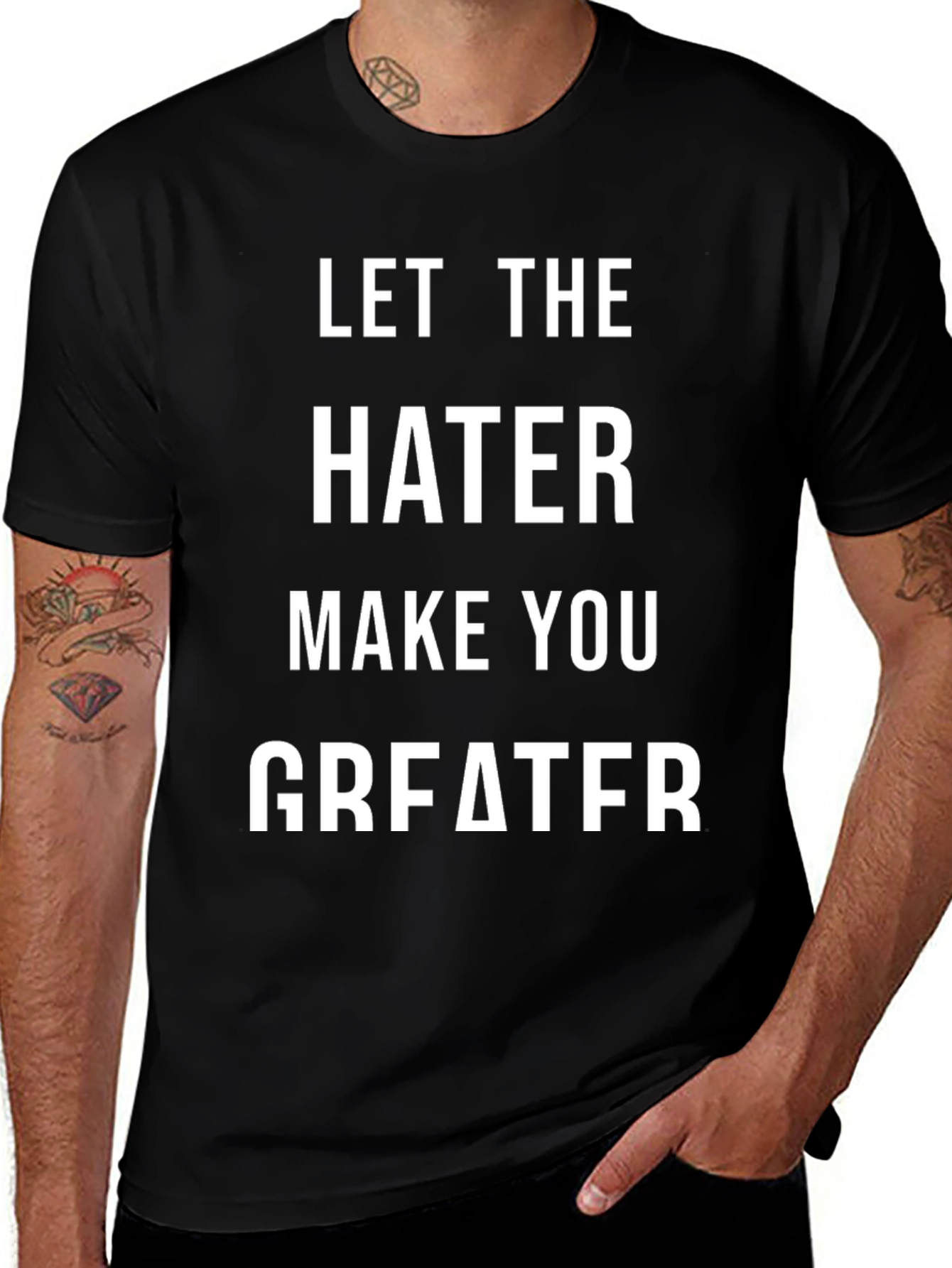 Let The Hater Make You Greater Graphic Tee