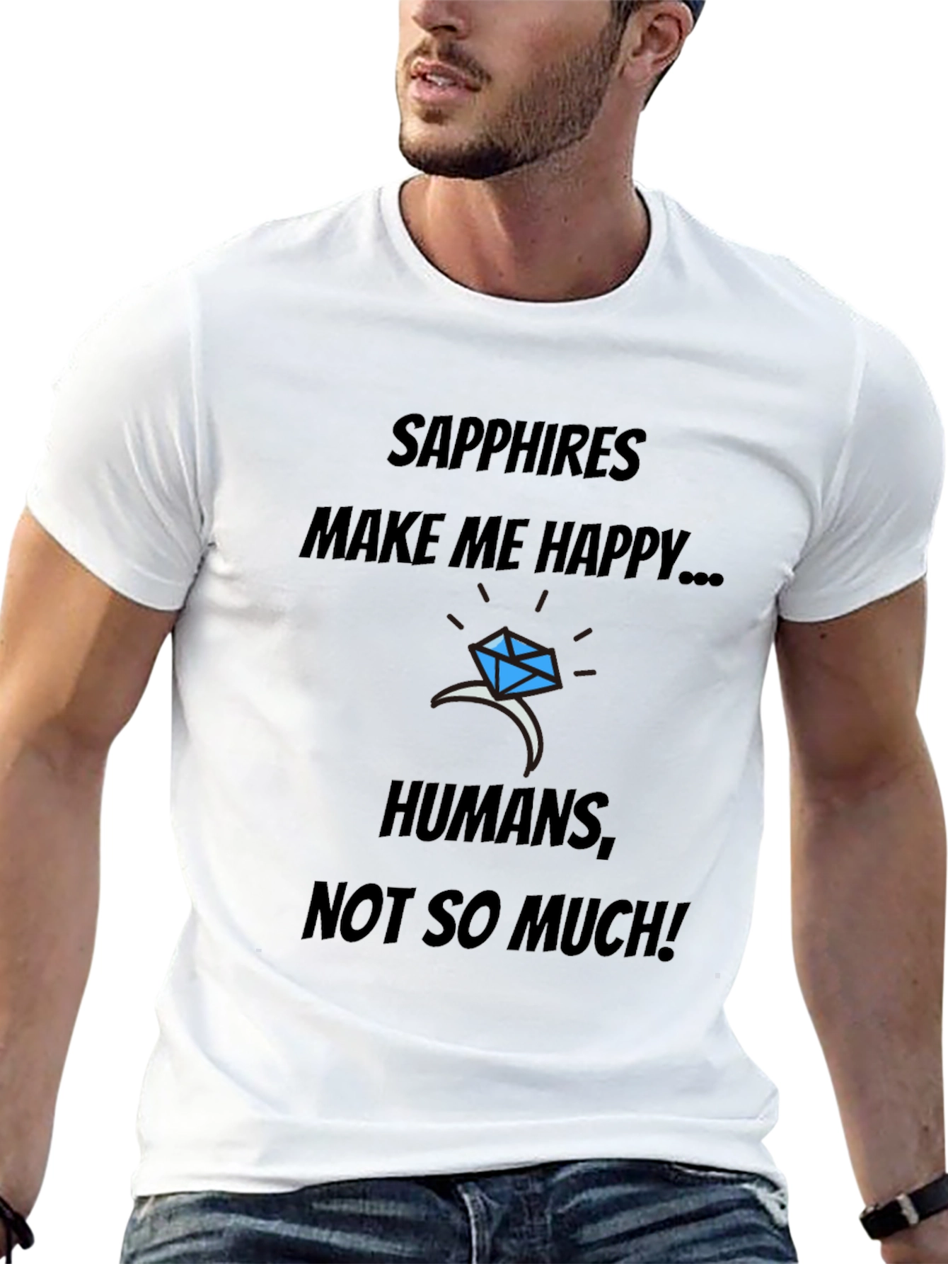 Sapphires Make Me Happy T-Shirt