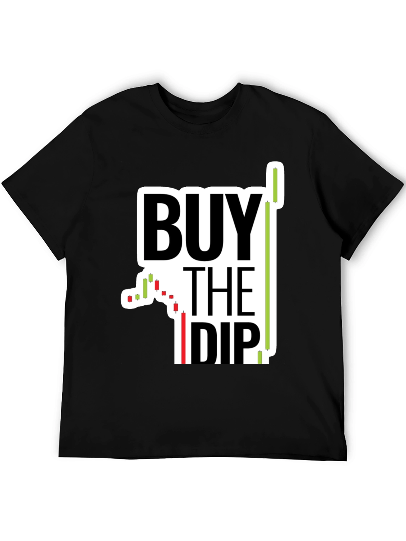 Buy The Dip Graphic Tee - Investor T-Shirt