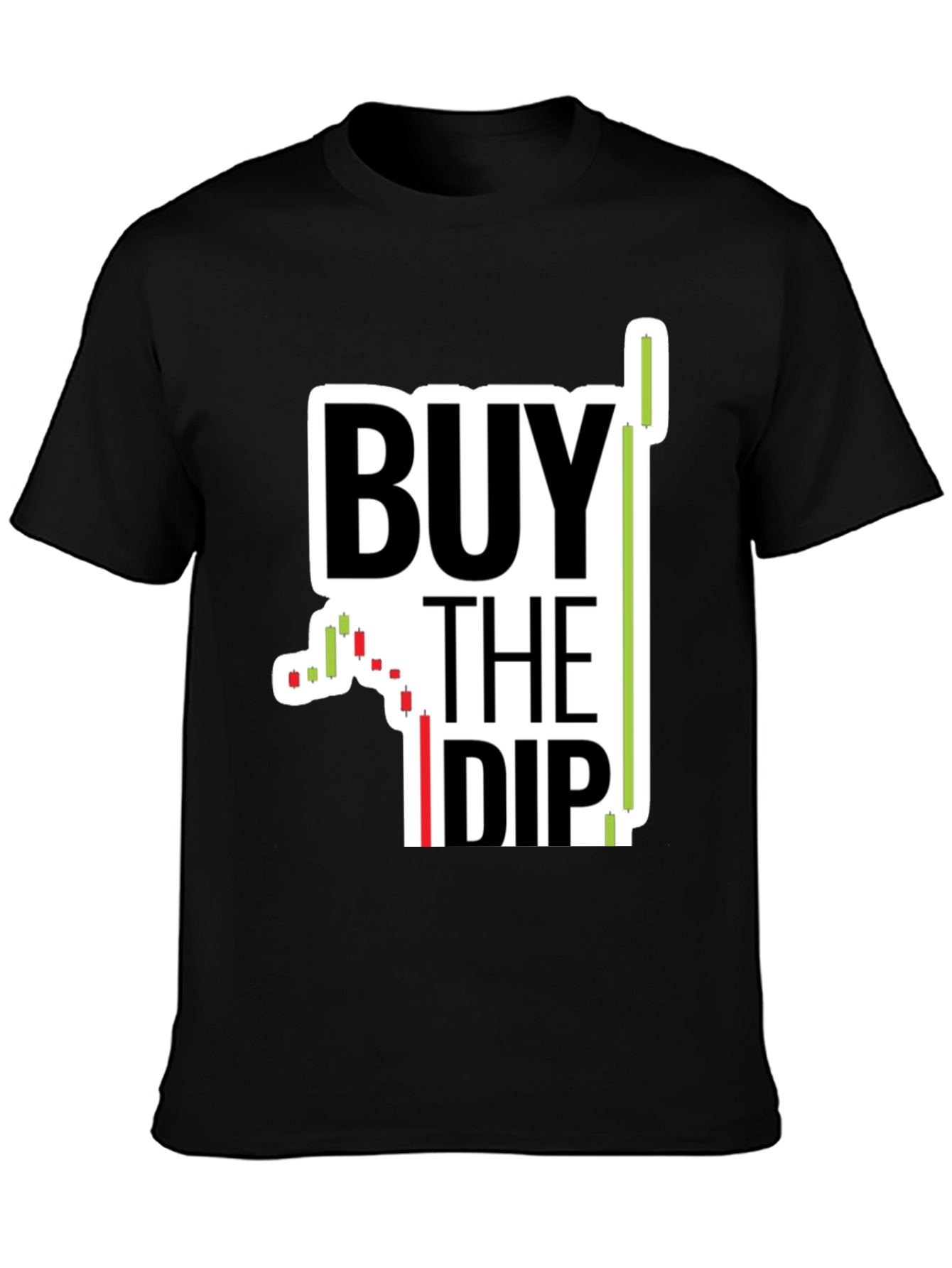 Buy The Dip Graphic Tee - Investor T-Shirt