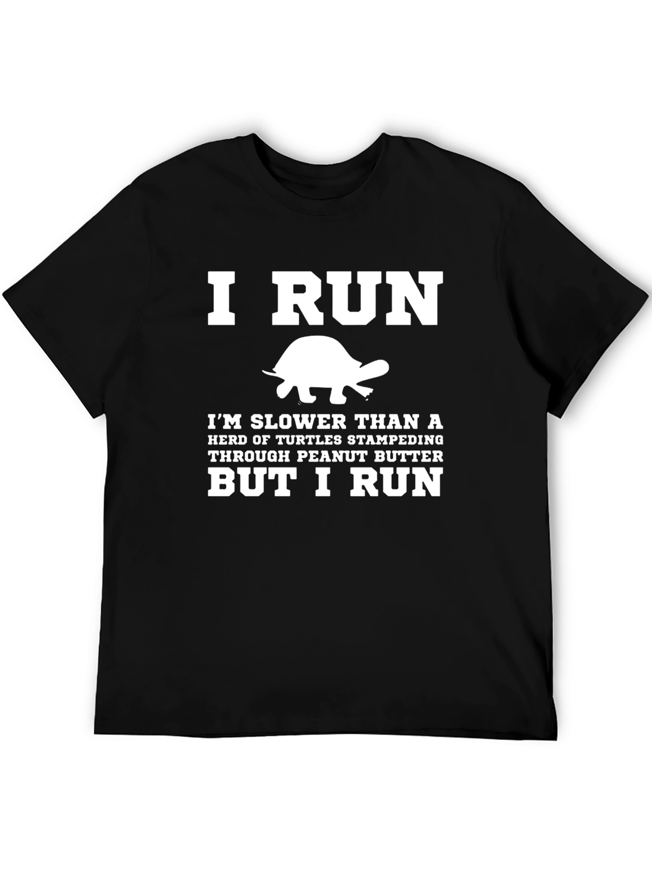 Funny Turtle Runner T-Shirt: Slow But I Run