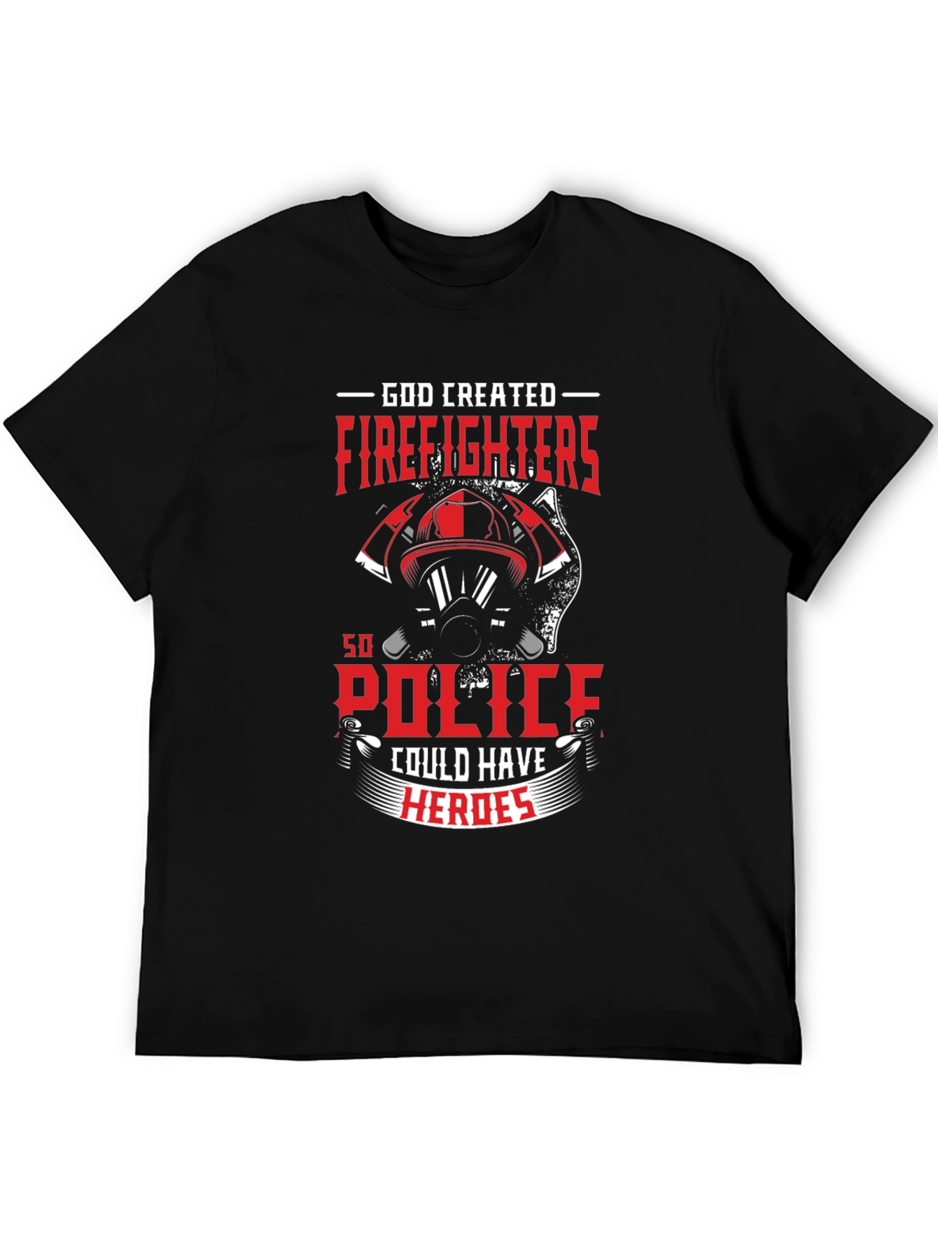 Firefighter Hero T-Shirt - God Created Firefighters