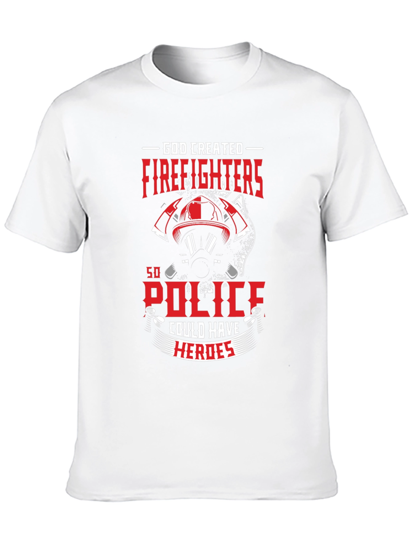 Firefighter Hero T-Shirt - God Created Firefighters