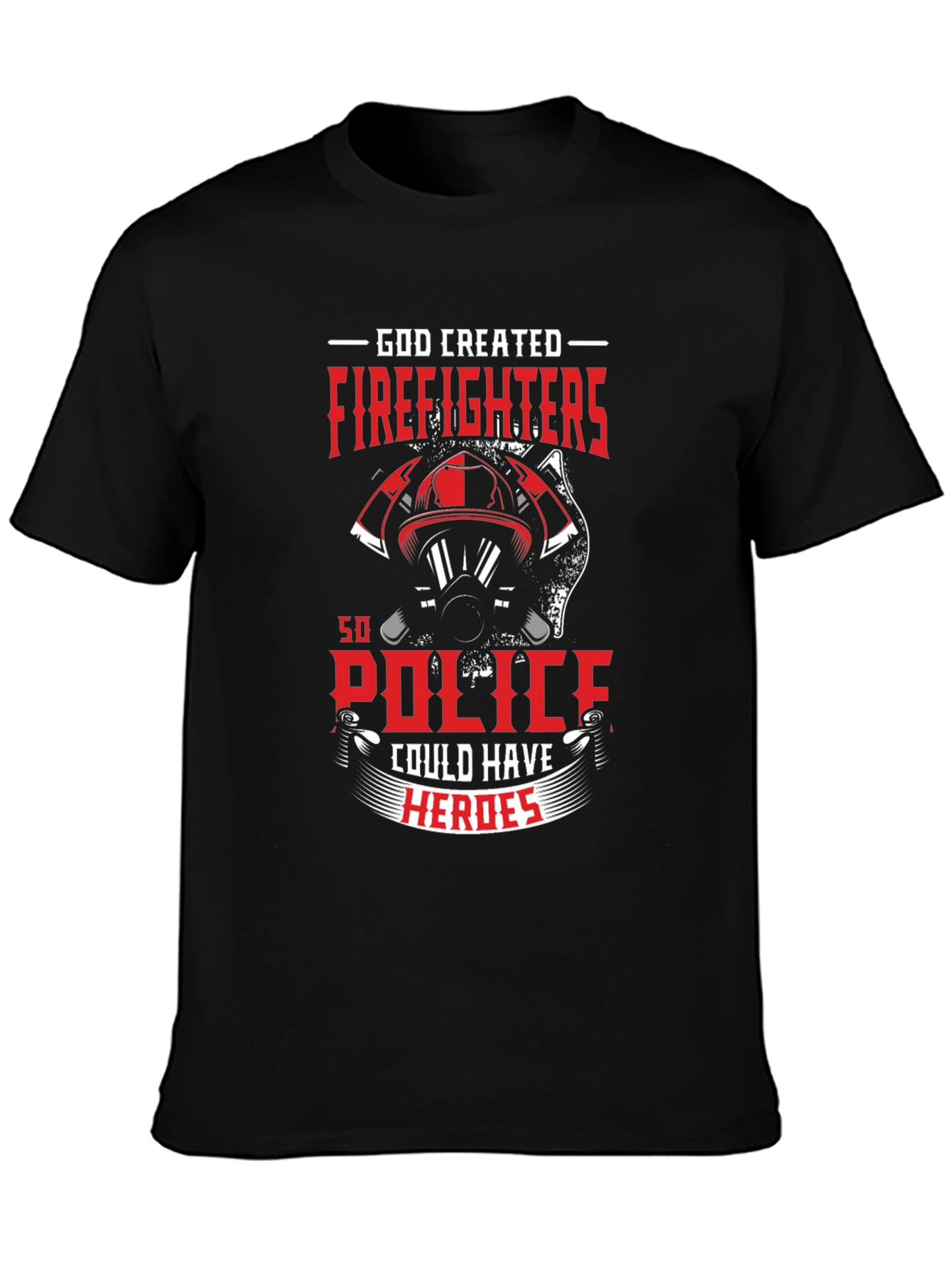 Firefighter Hero T-Shirt - God Created Firefighters