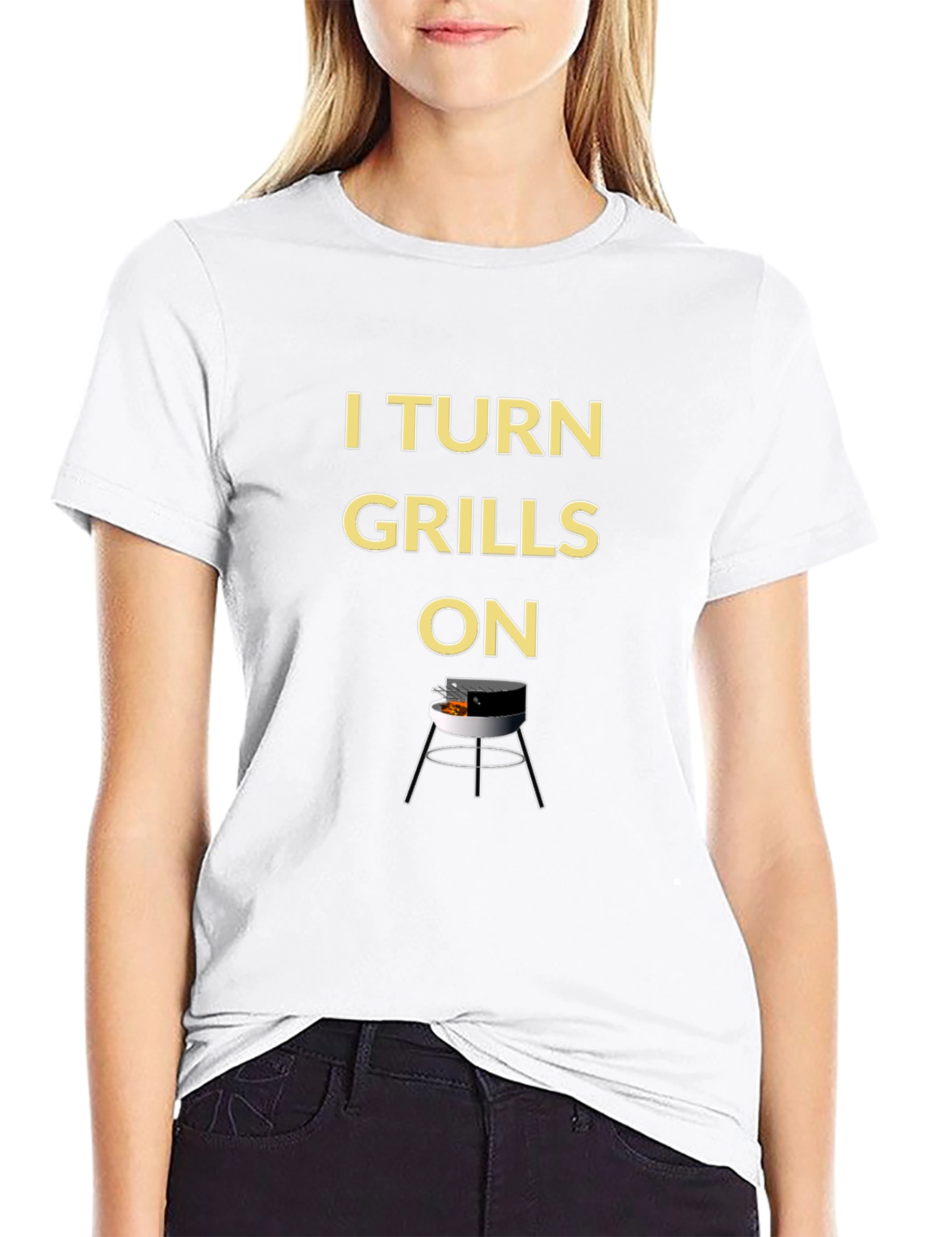 I Turn Grills On - BBQ T-Shirt