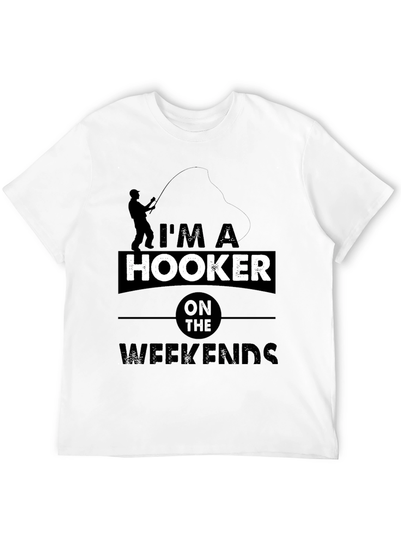 Im a Hooker on the Weekends T-Shirt