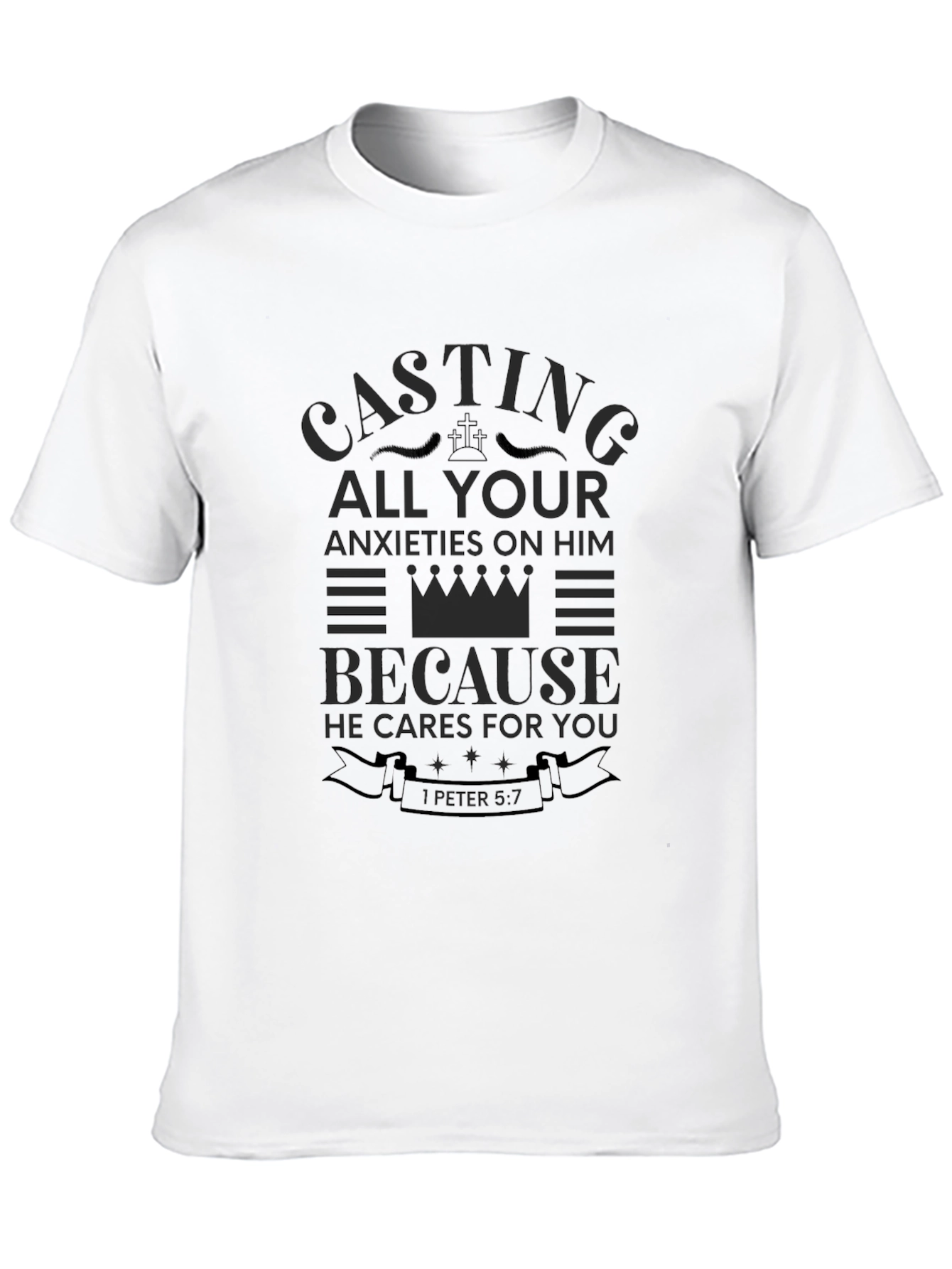 Casting All Your Anxieties On Him T-Shirt