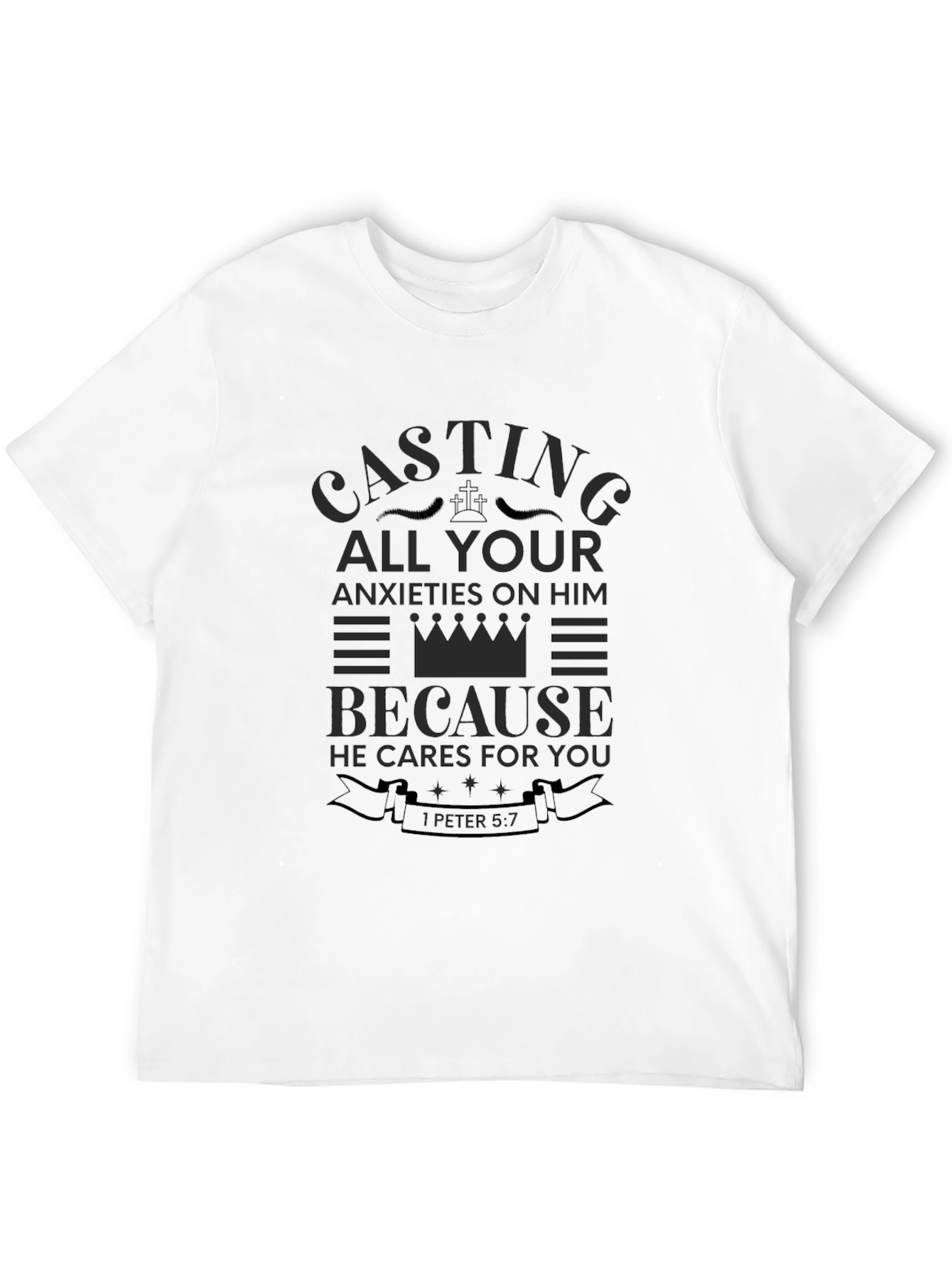 Casting All Your Anxieties On Him T-Shirt