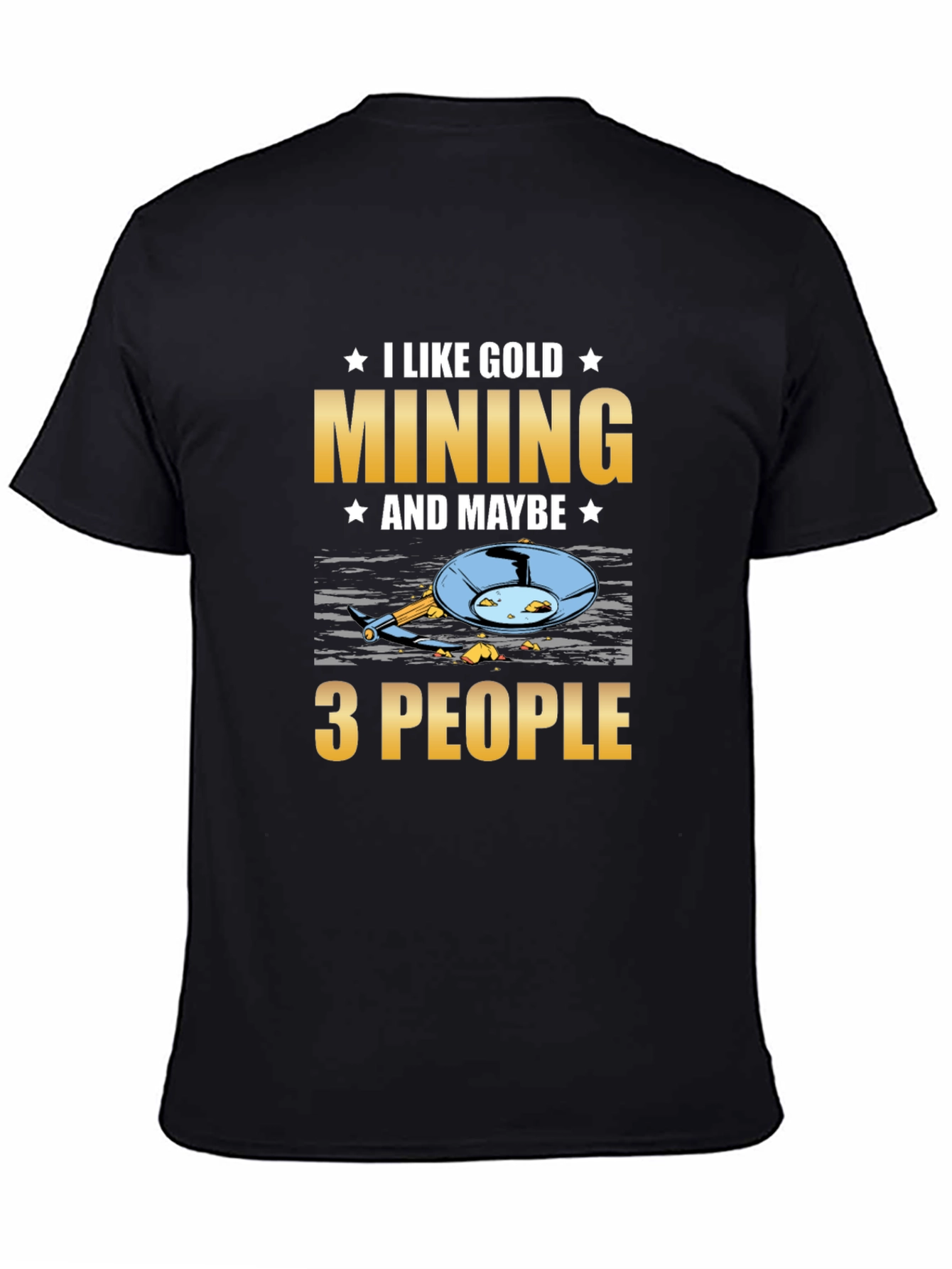 I Like Gold Mining T-Shirt