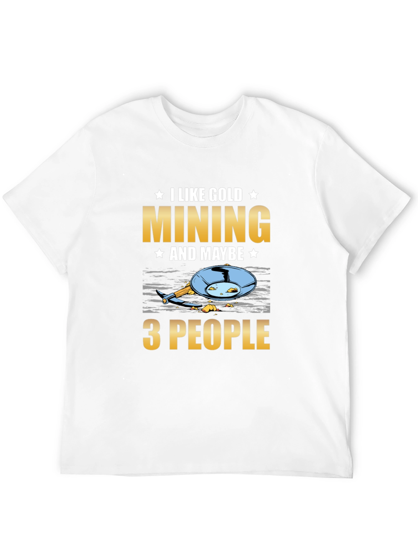 I Like Gold Mining T-Shirt