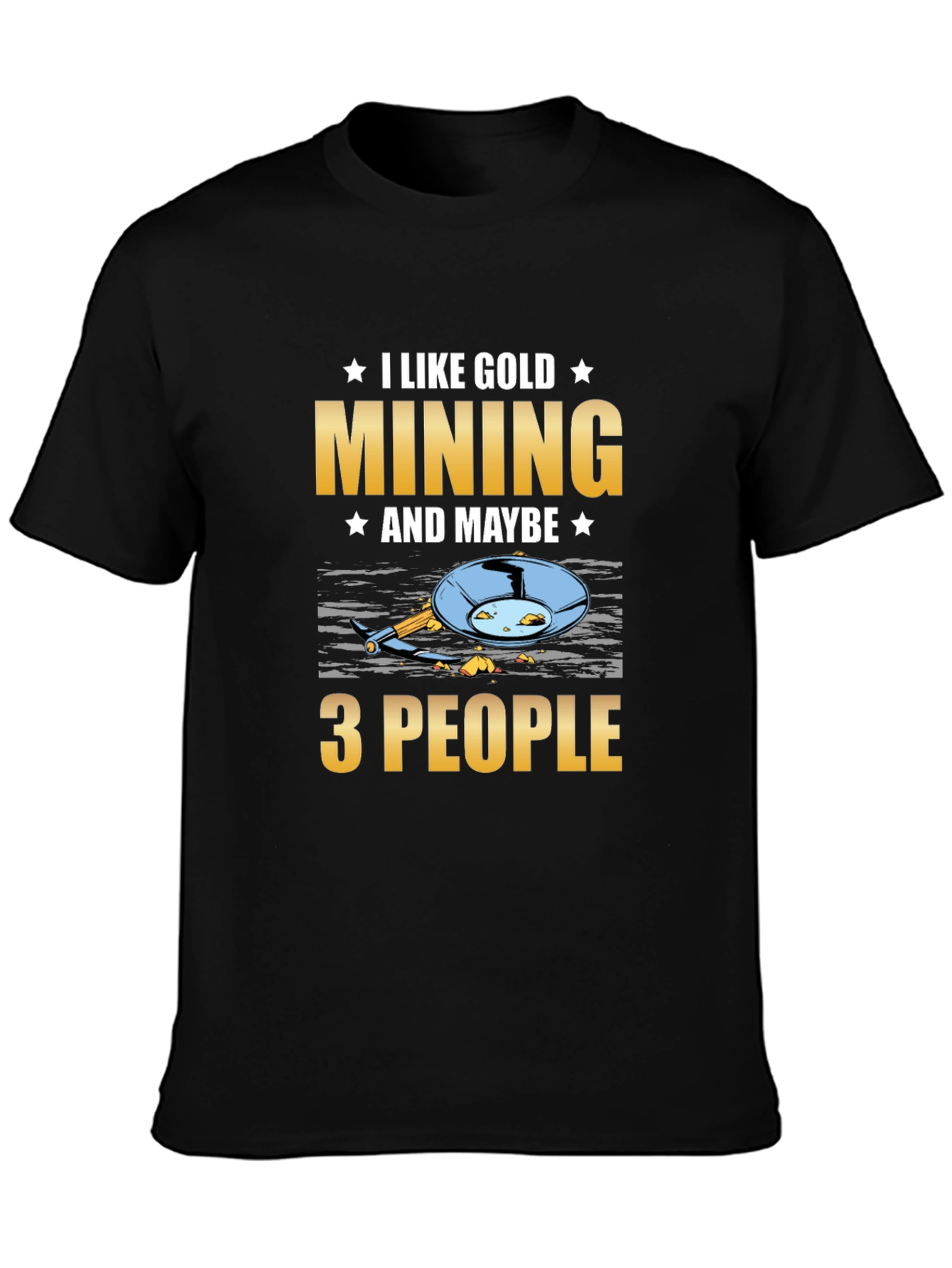 I Like Gold Mining T-Shirt