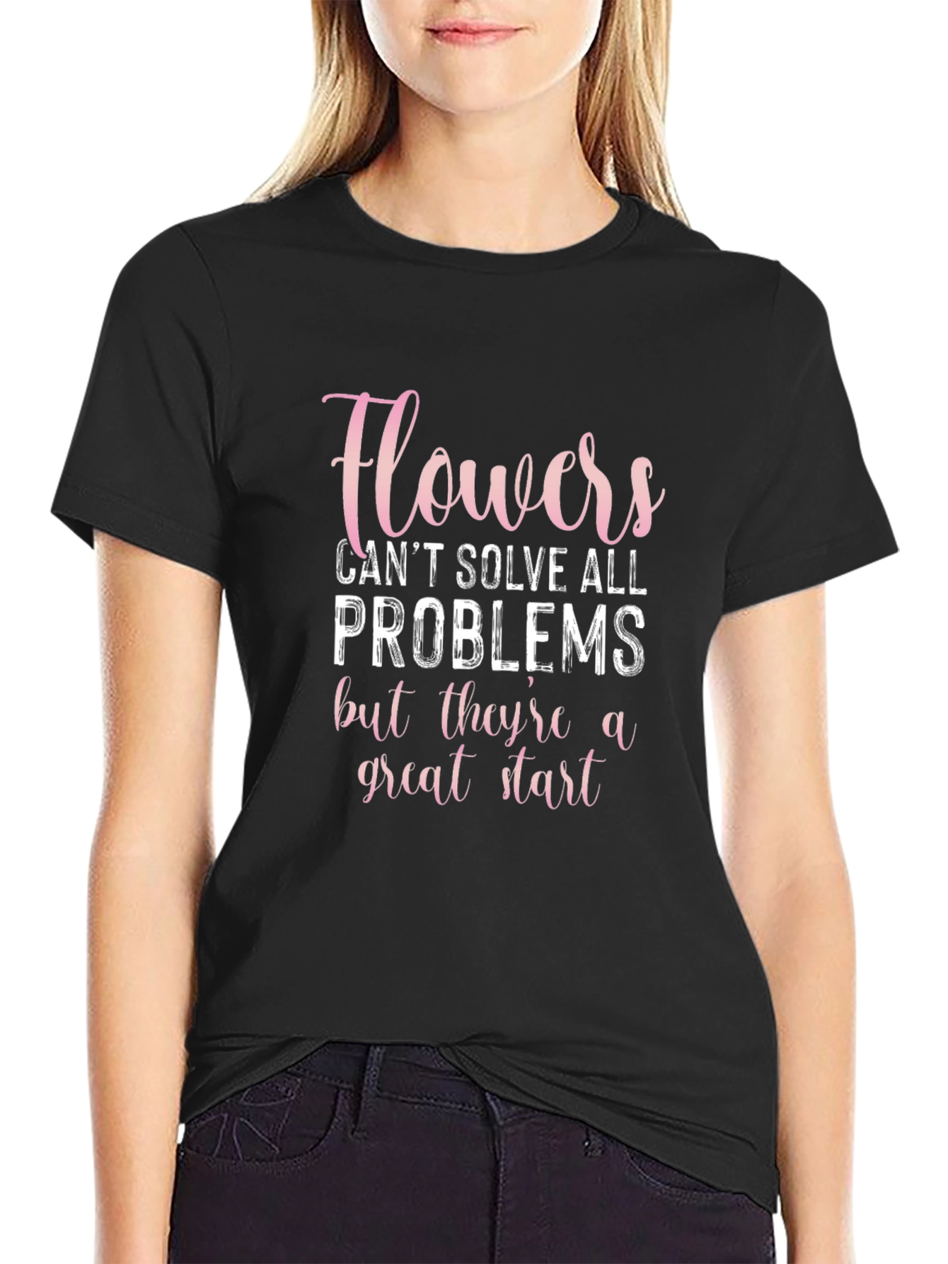 Flowers Solve Problems T-Shirt