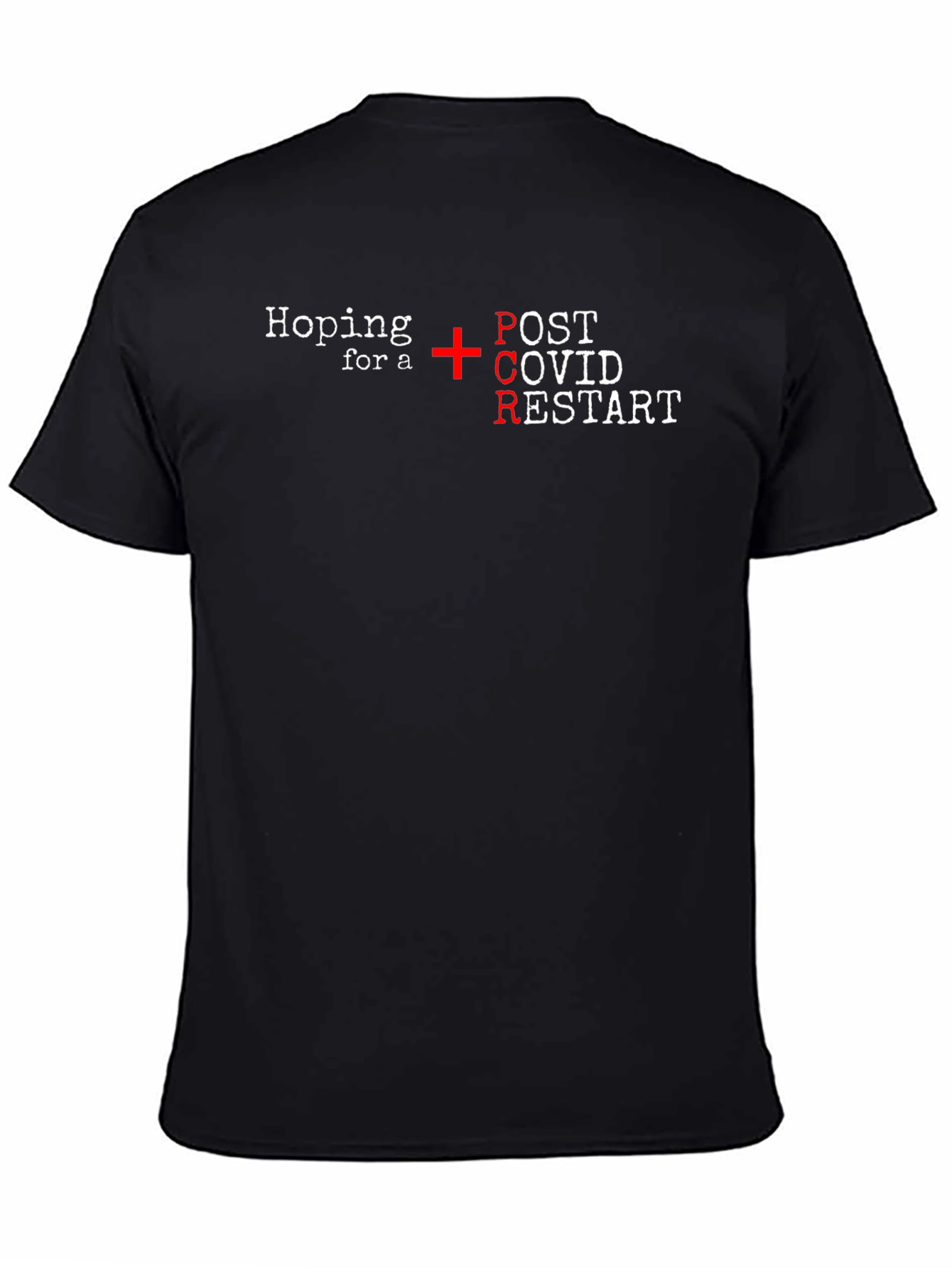 Hoping For PCR Post COVID Restart T-Shirt