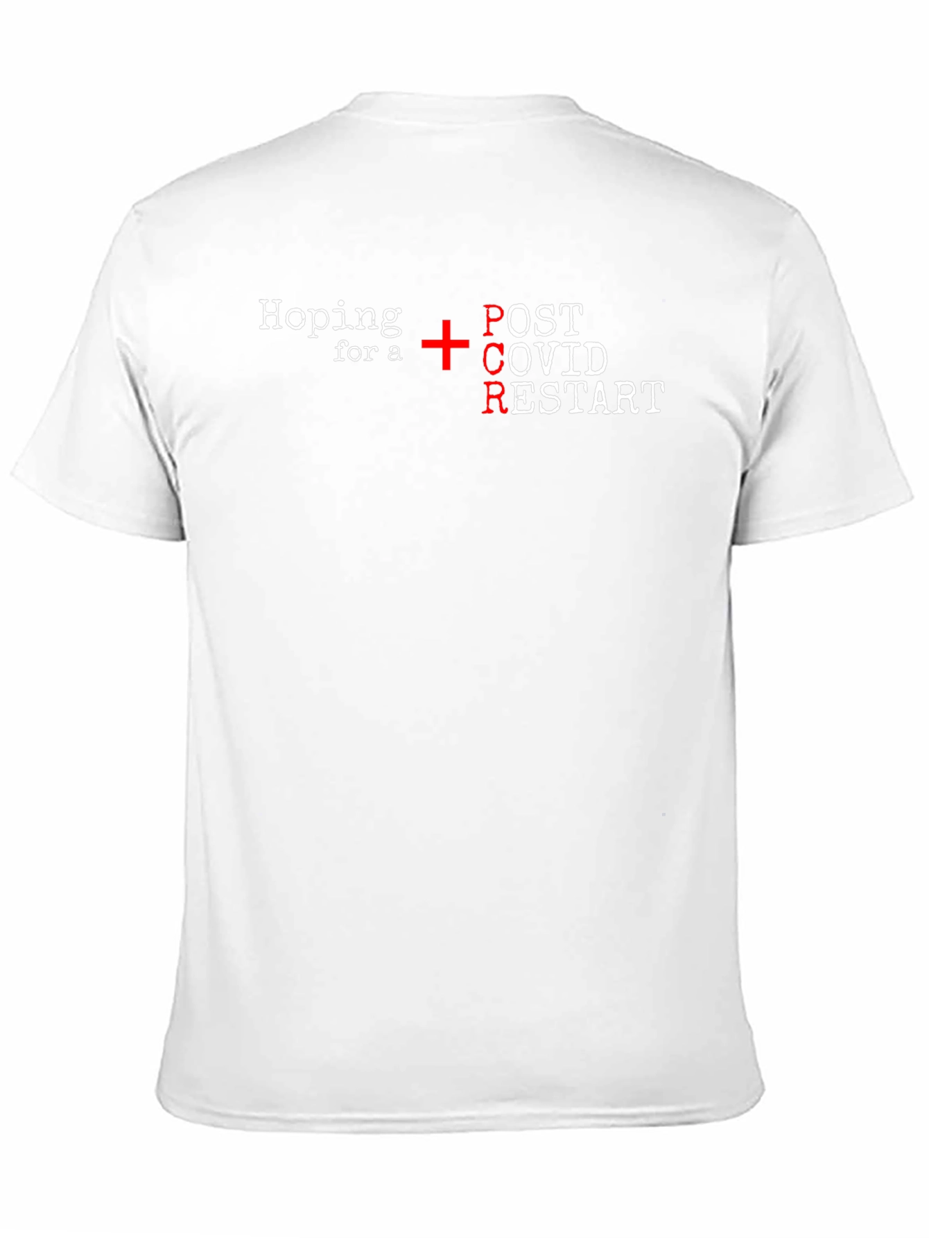 Hoping For PCR Post COVID Restart T-Shirt