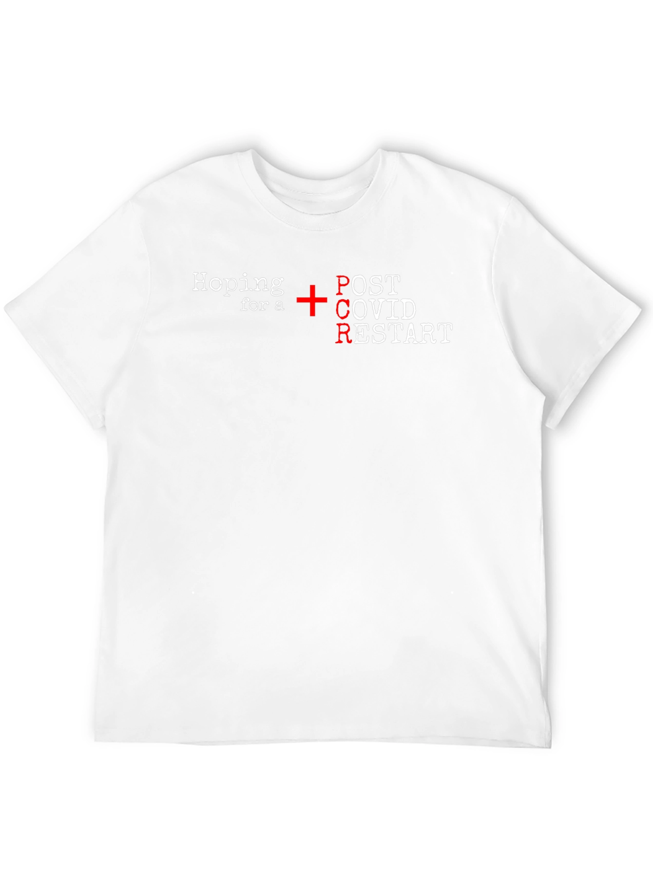 Hoping For PCR Post COVID Restart T-Shirt