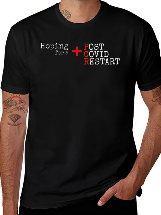 Hoping For PCR Post COVID Restart T-Shirt