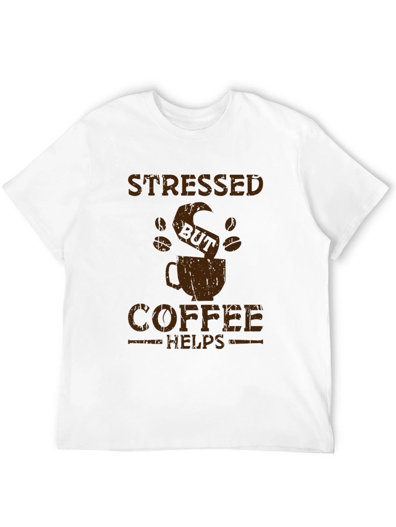 Stressed But Coffee Helps Graphic Tee