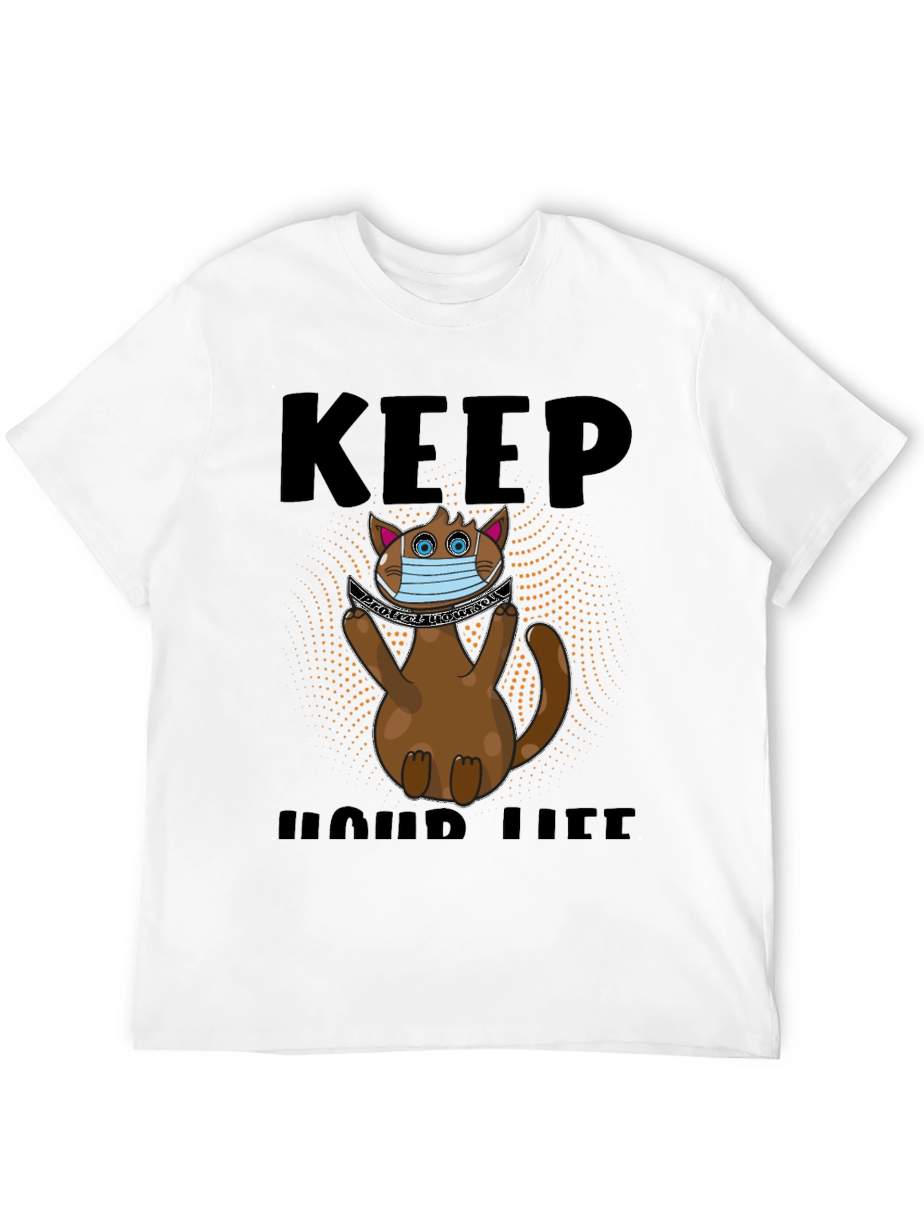 Keep Your Life Cat T-Shirt
