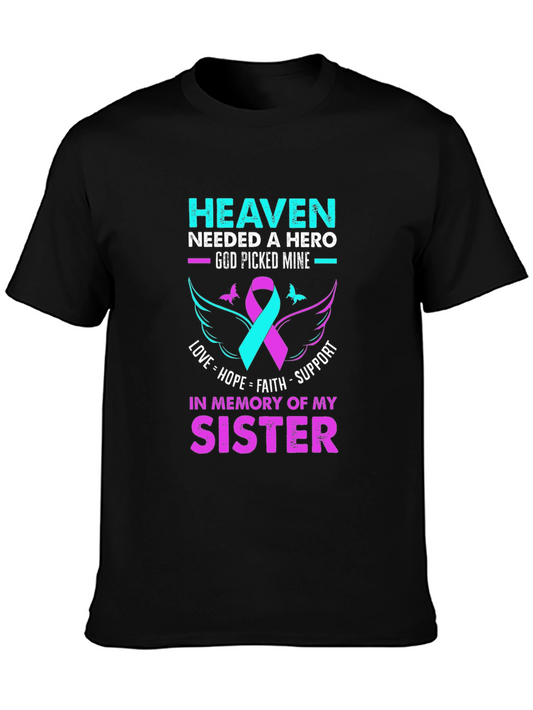 Heaven Needed a Hero Sister Memorial T-Shirt