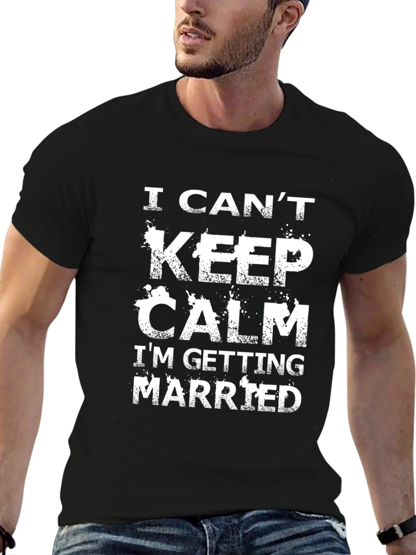 I Cant Keep Calm Im Getting Married T-Shirt