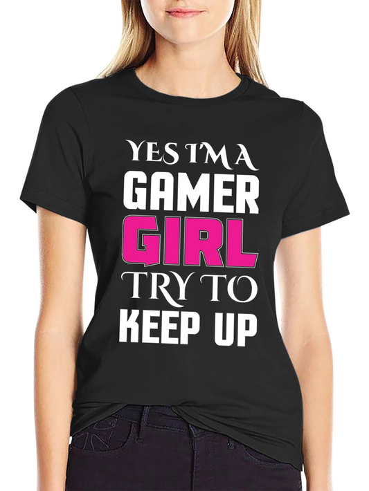 Gamer Girl T-Shirt - Black Tee with Bold Statement