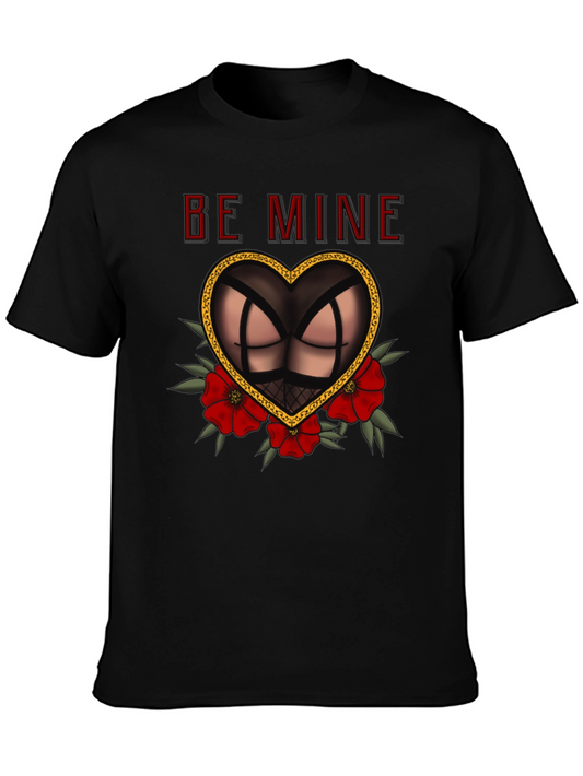 Be Mine Heart T-Shirt
