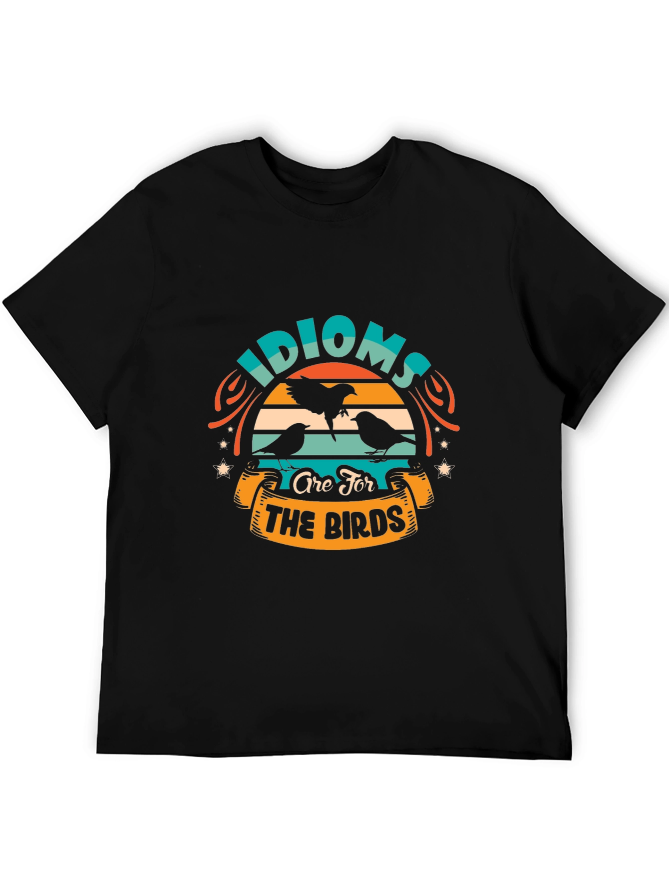 Idioms Are For The Birds Graphic T-Shirt