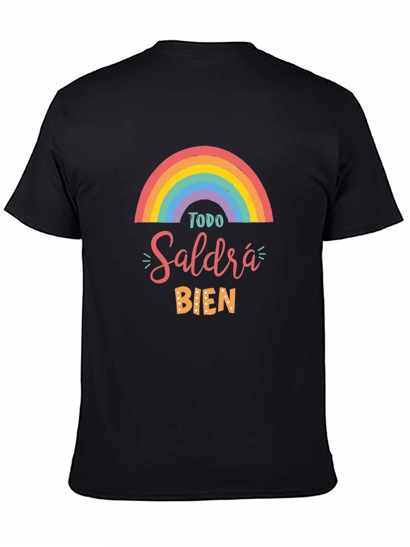 Todo Saldrá Bien T-Shirt - Inspirational Rainbow Tee