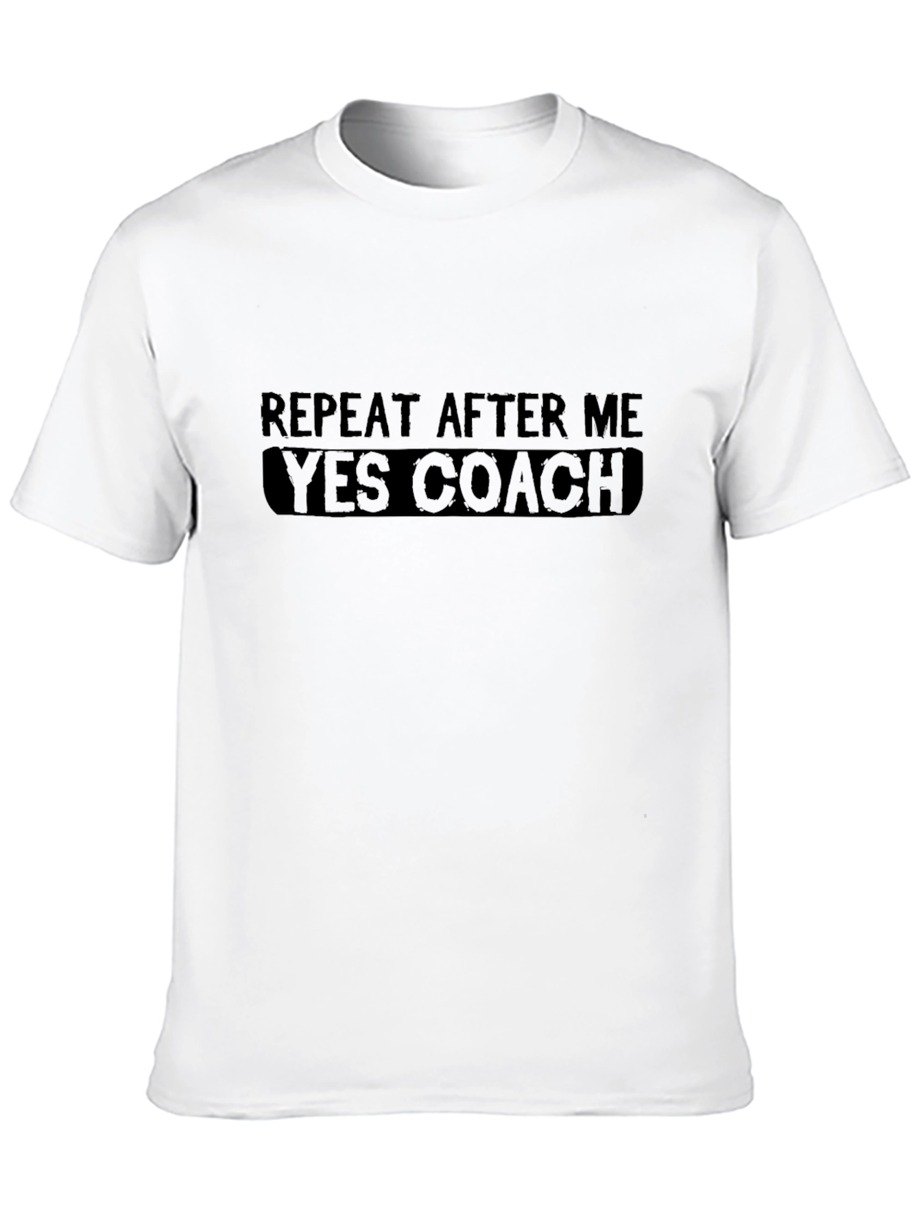 Repeat After Me Yes Coach Black T-Shirt