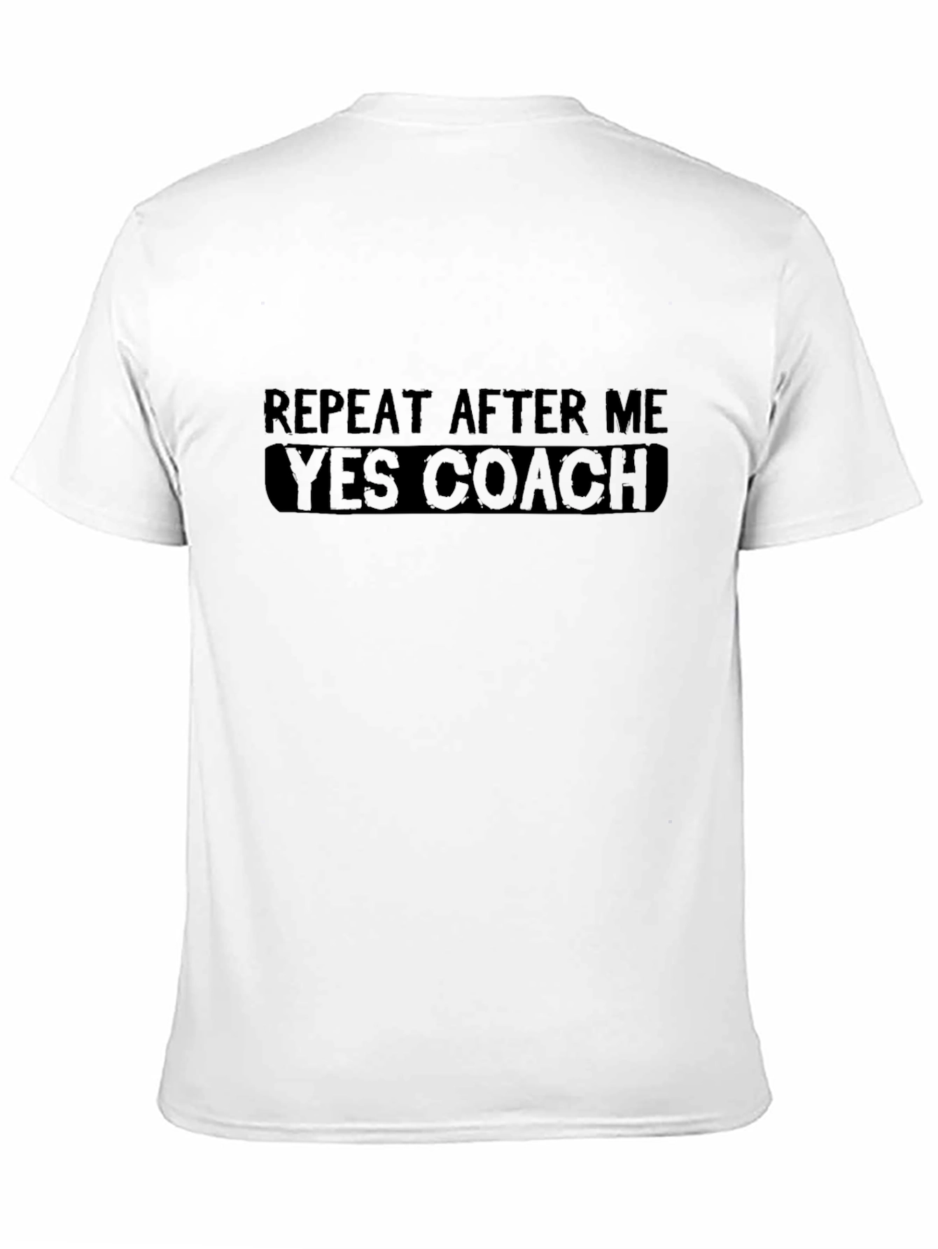 Repeat After Me Yes Coach Black T-Shirt