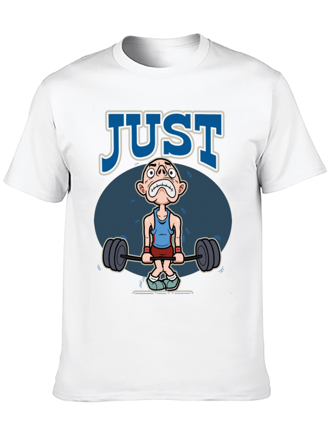 Just Lift Graphic Tee - Funny Workout Shirt