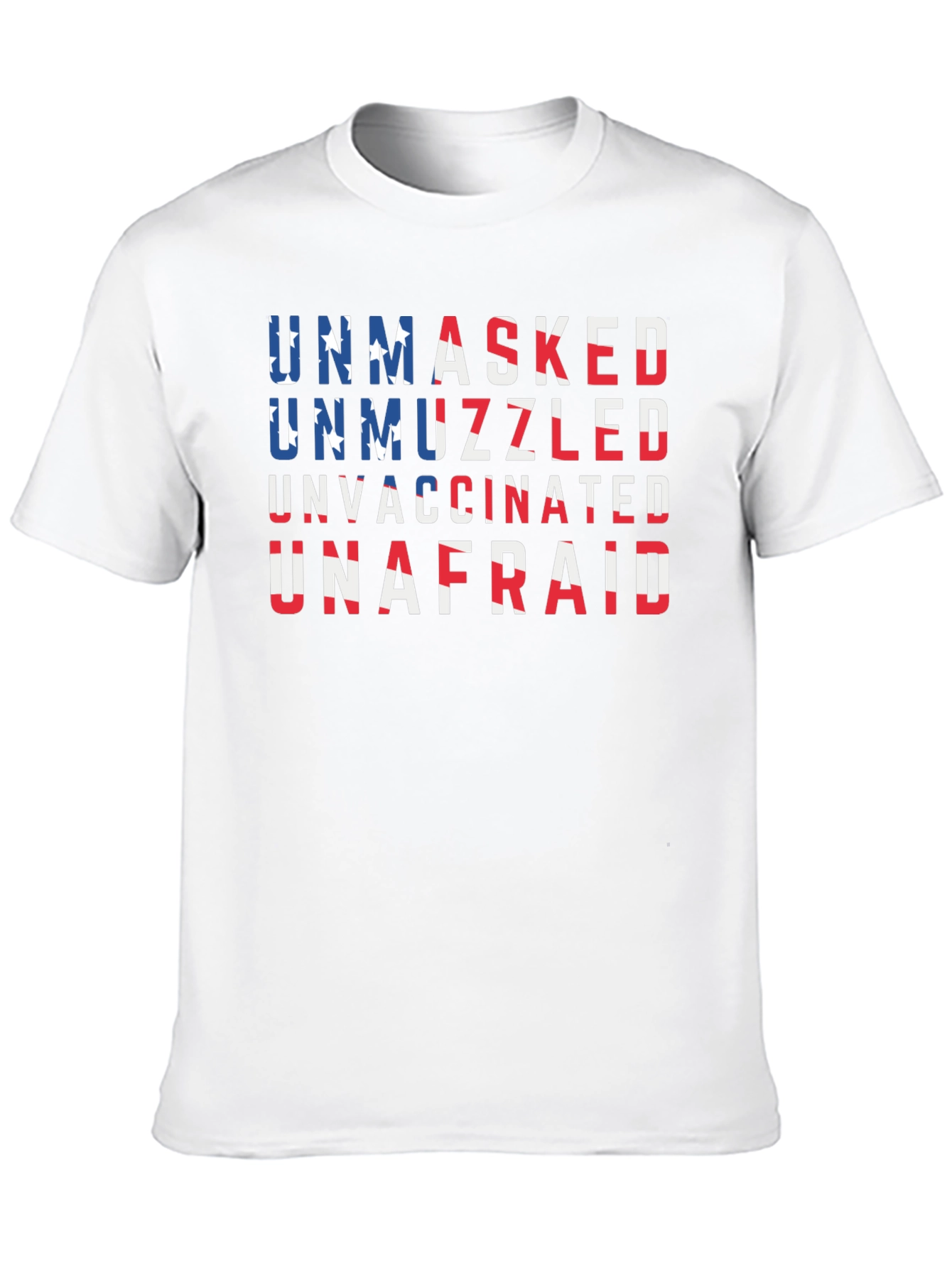 Unmasked Unmuzzled Unvaccinated Unafraid T-Shirt