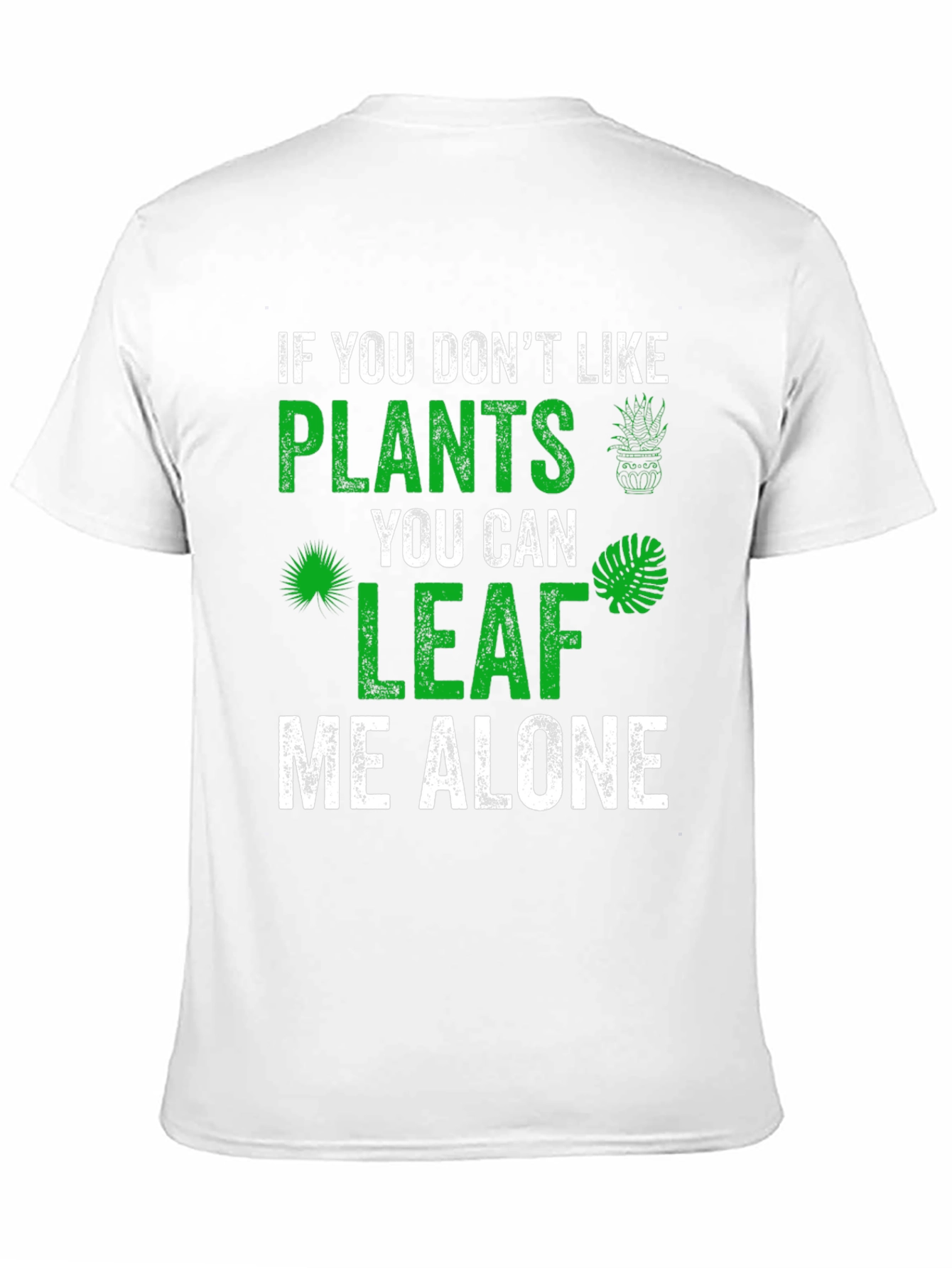 Plant Lover Graphic Tee - Leaf Me Alone