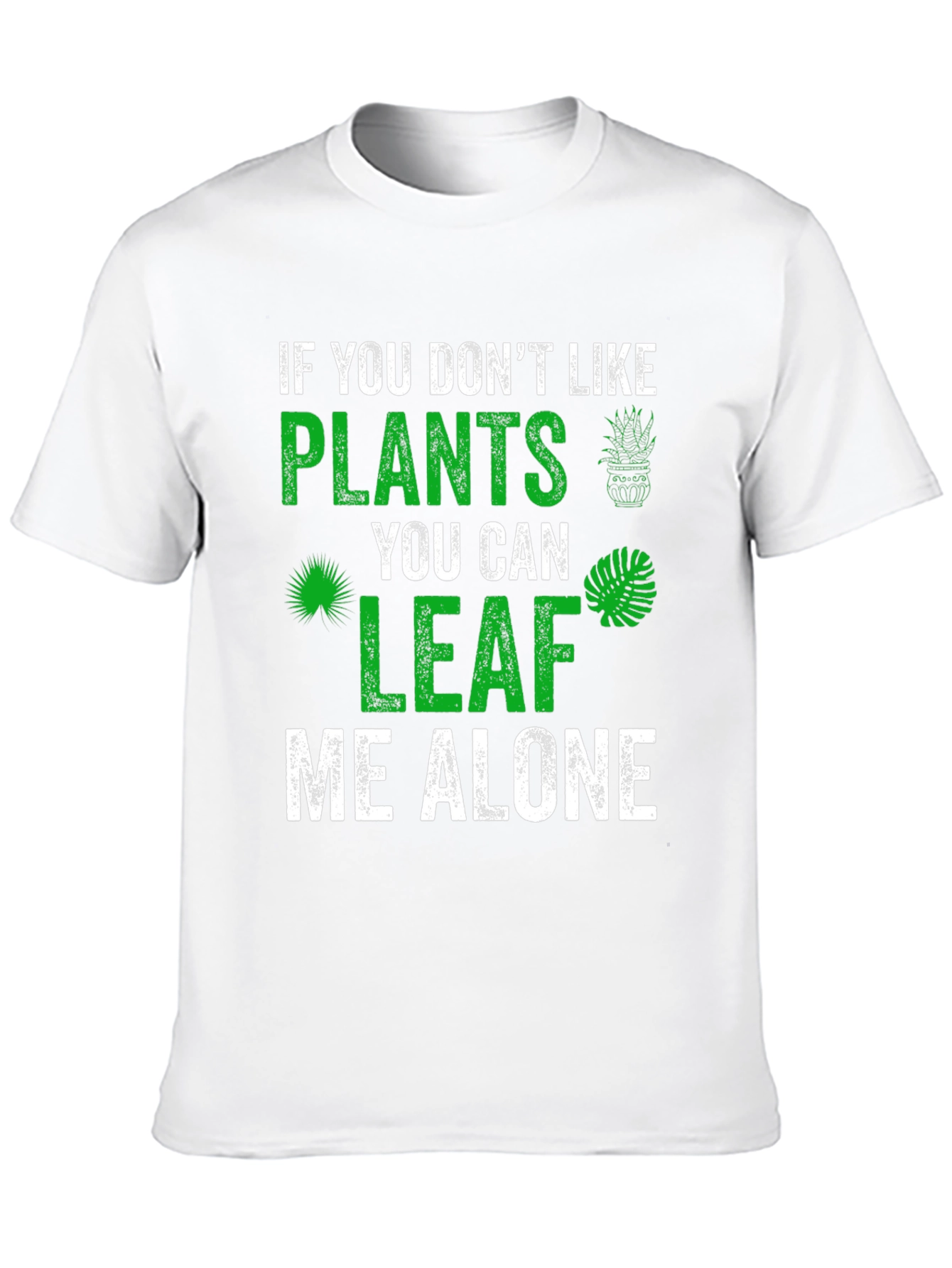 Plant Lover Graphic Tee - Leaf Me Alone