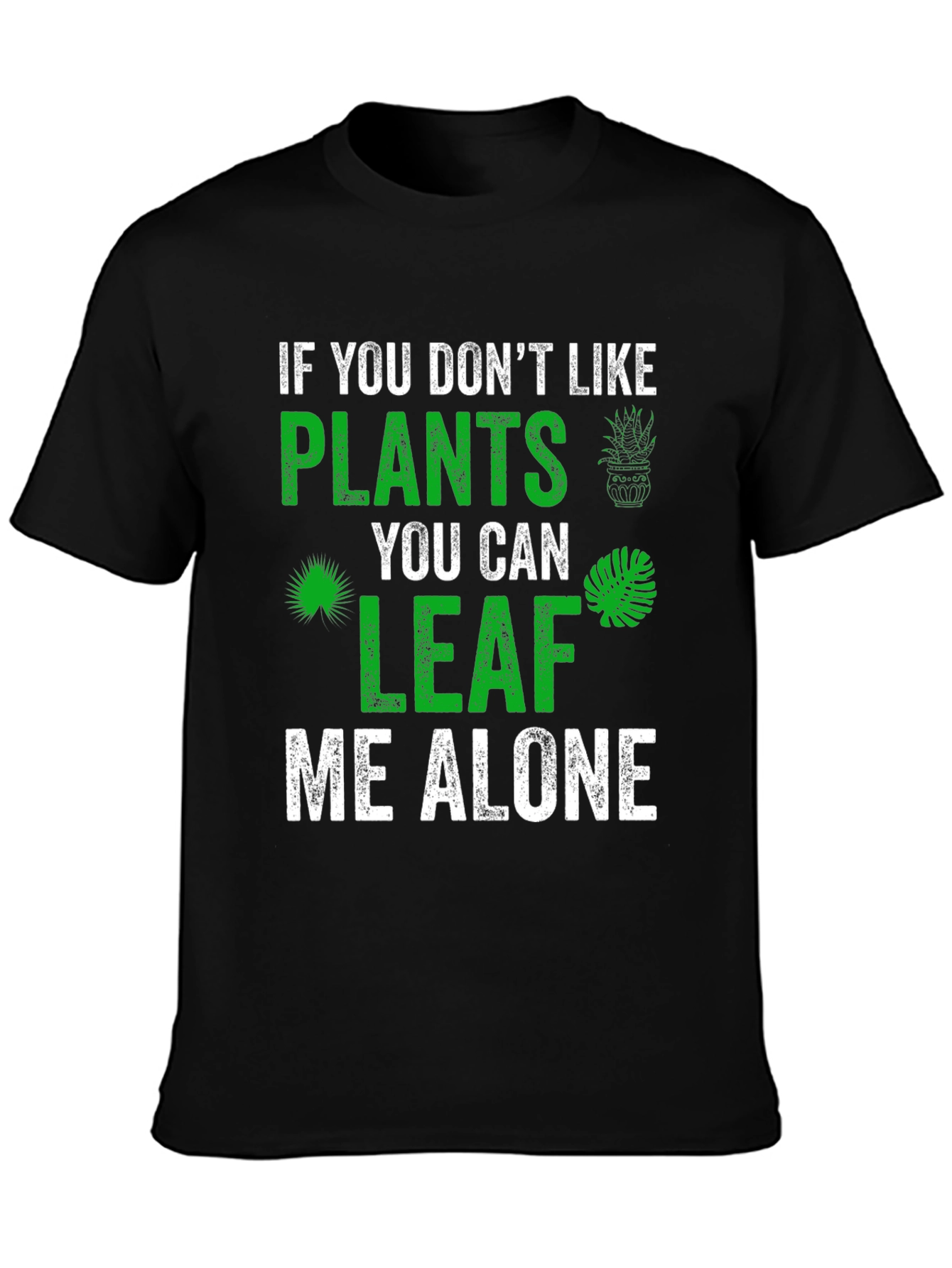 Plant Lover Graphic Tee - Leaf Me Alone