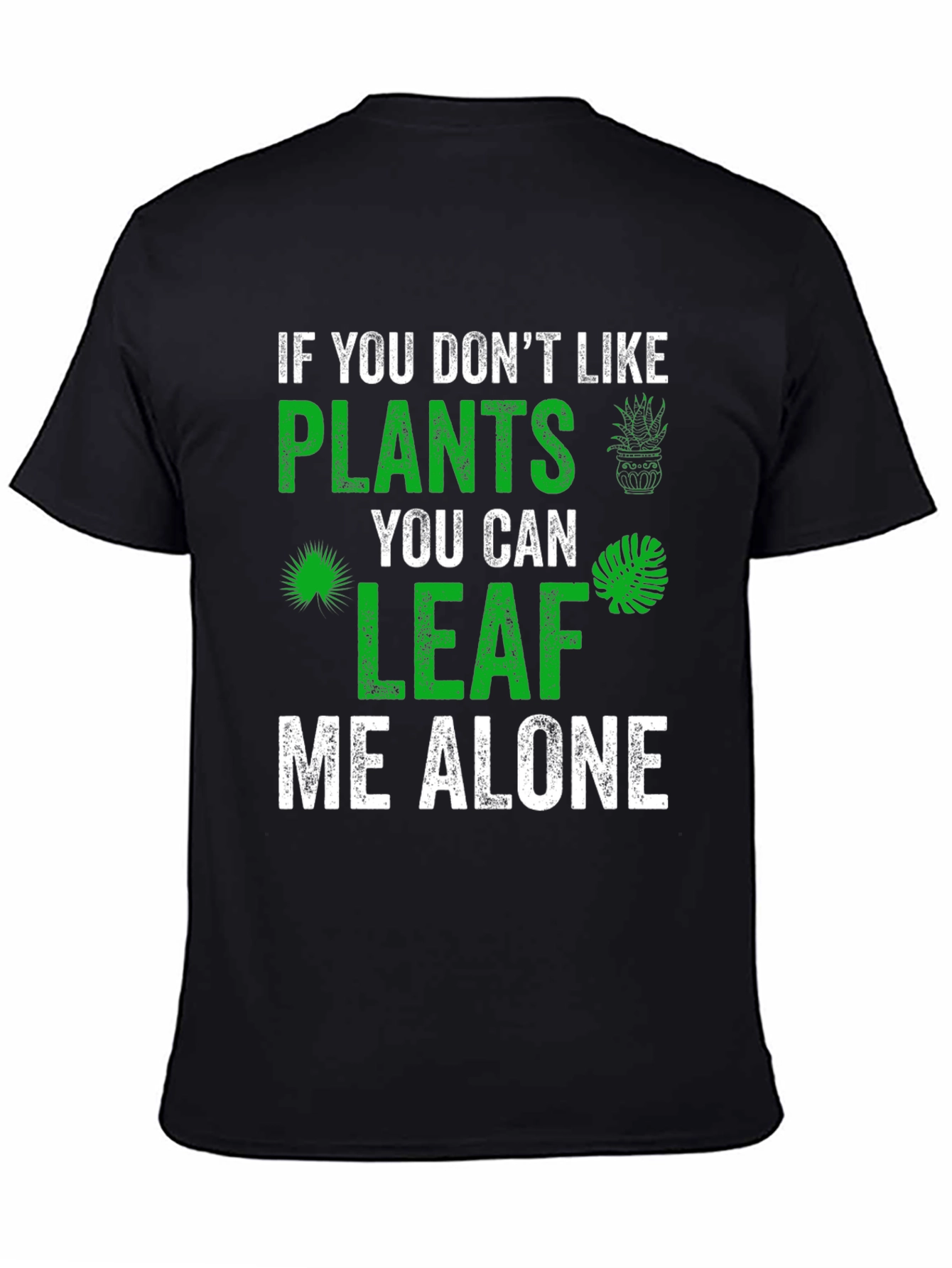 Plant Lover Graphic Tee - Leaf Me Alone