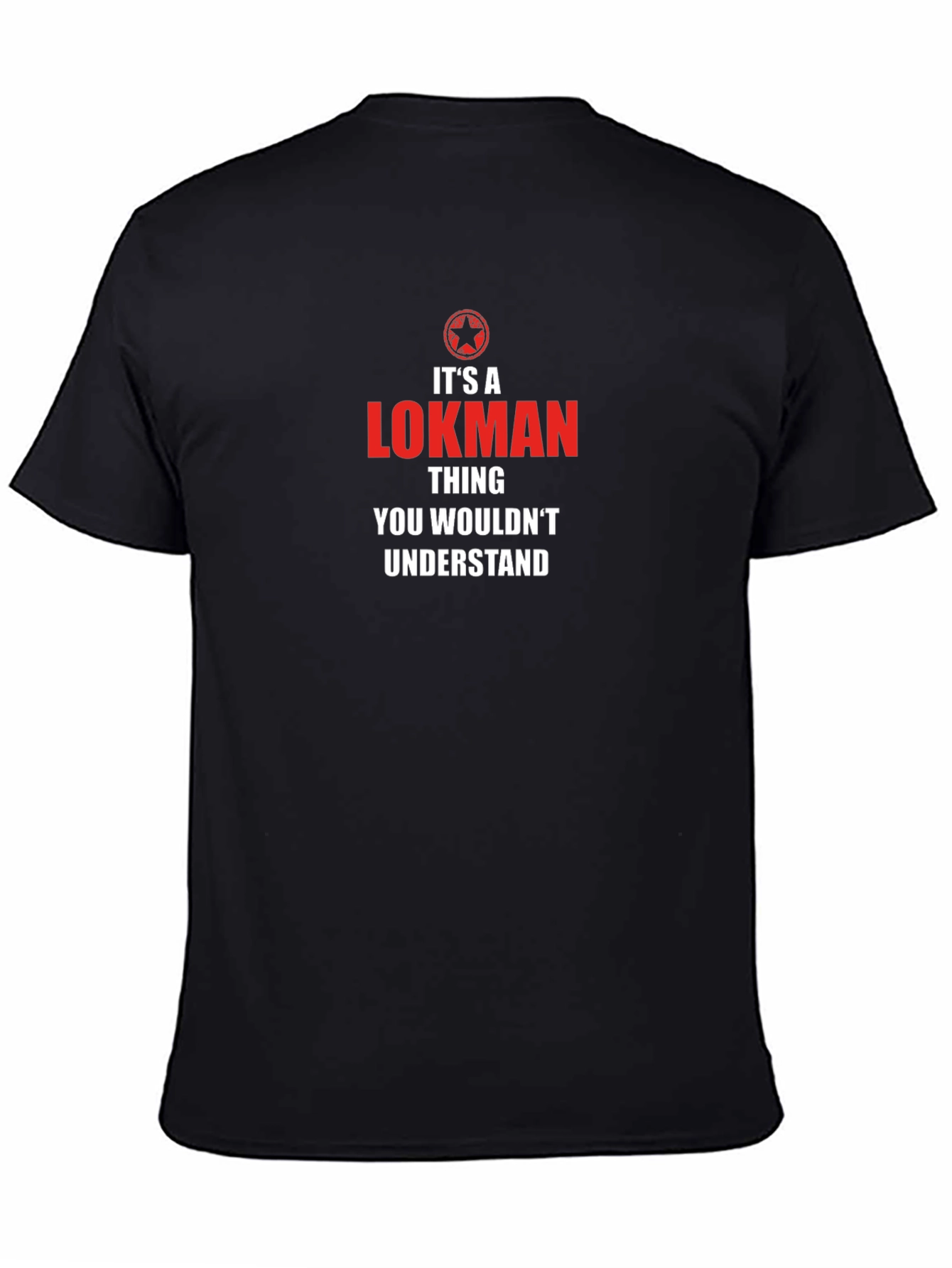 Its a Lokman Thing - T-Shirt