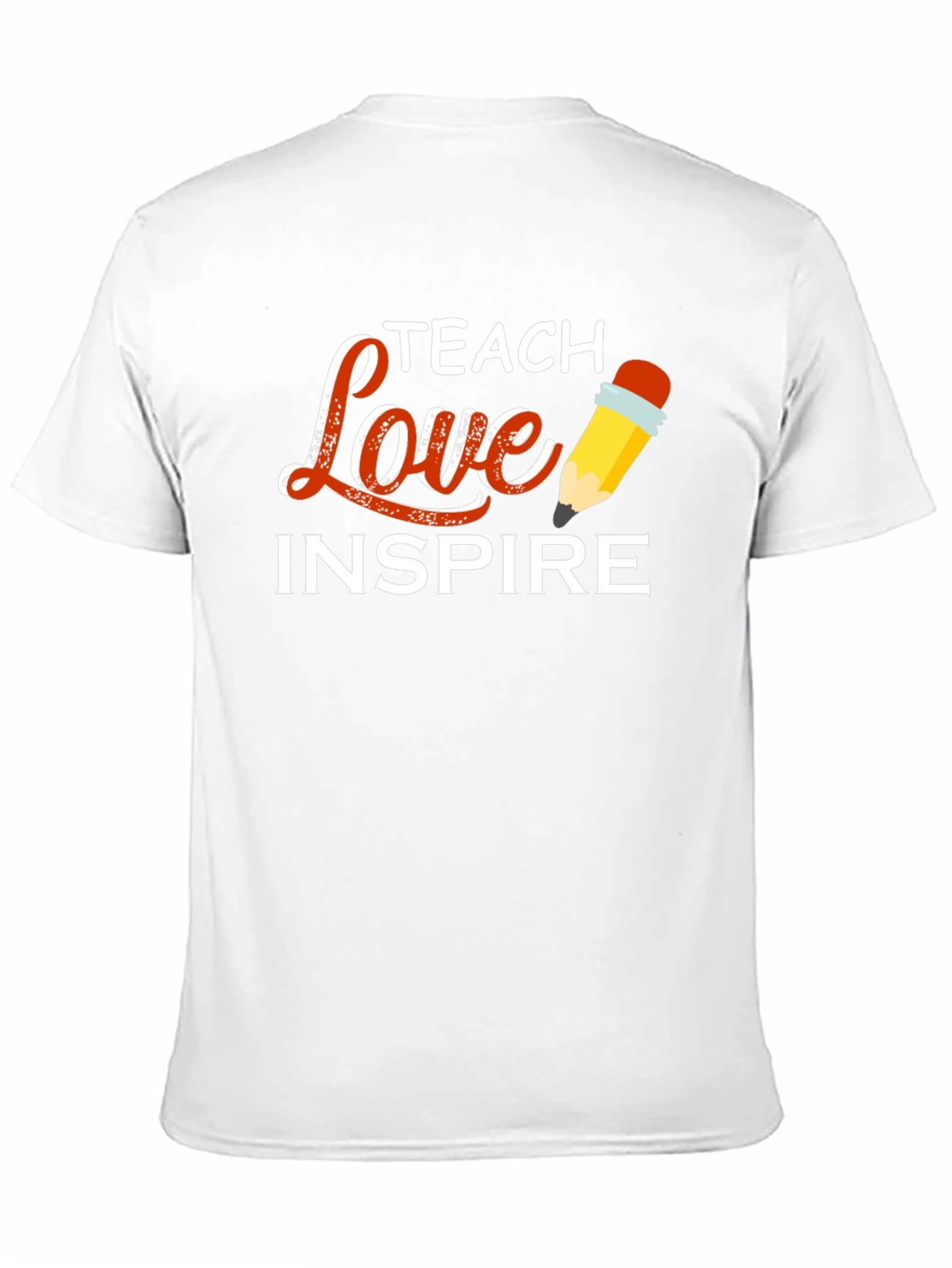 Teach Love Inspire T-Shirt