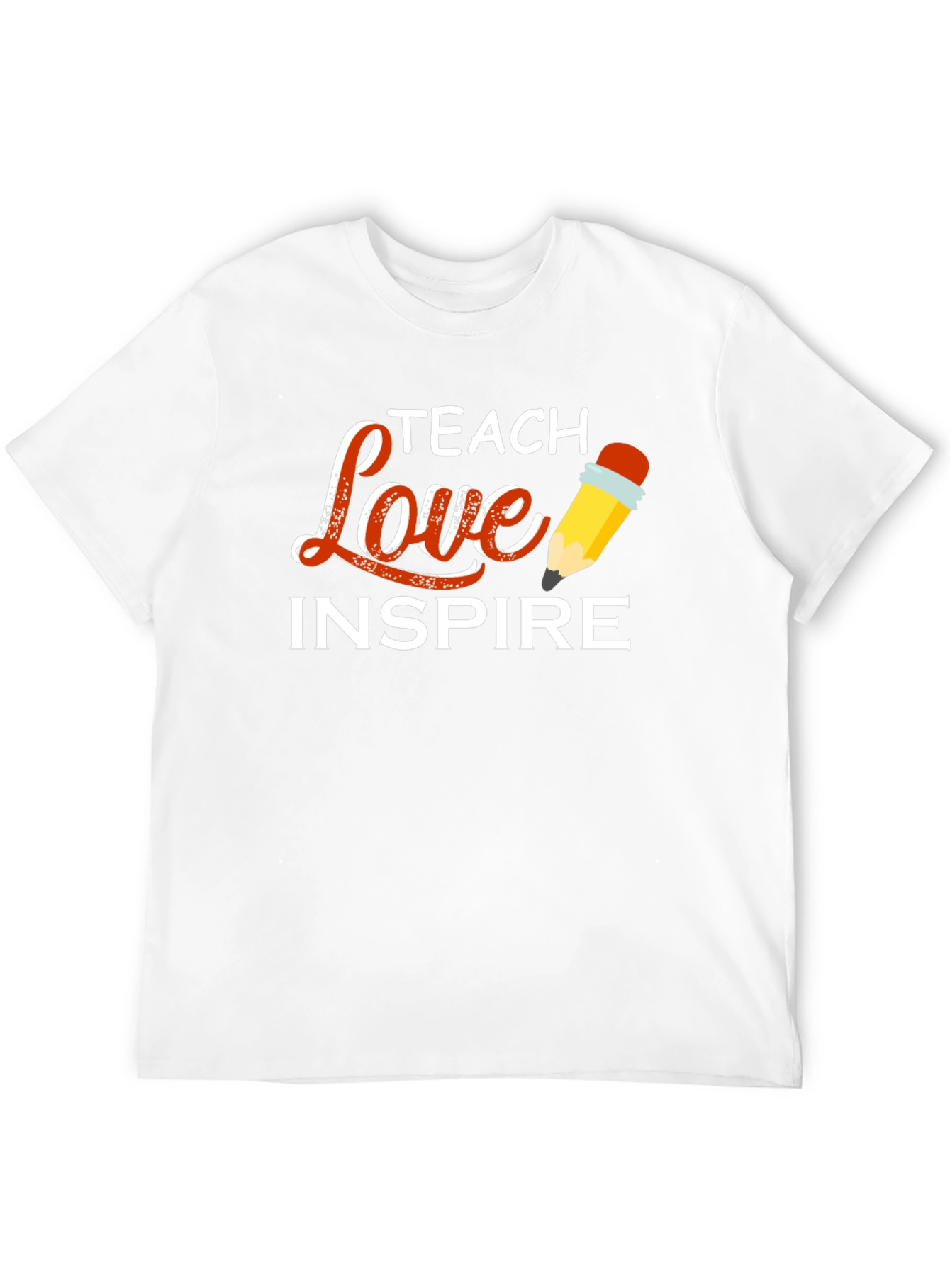 Teach Love Inspire T-Shirt