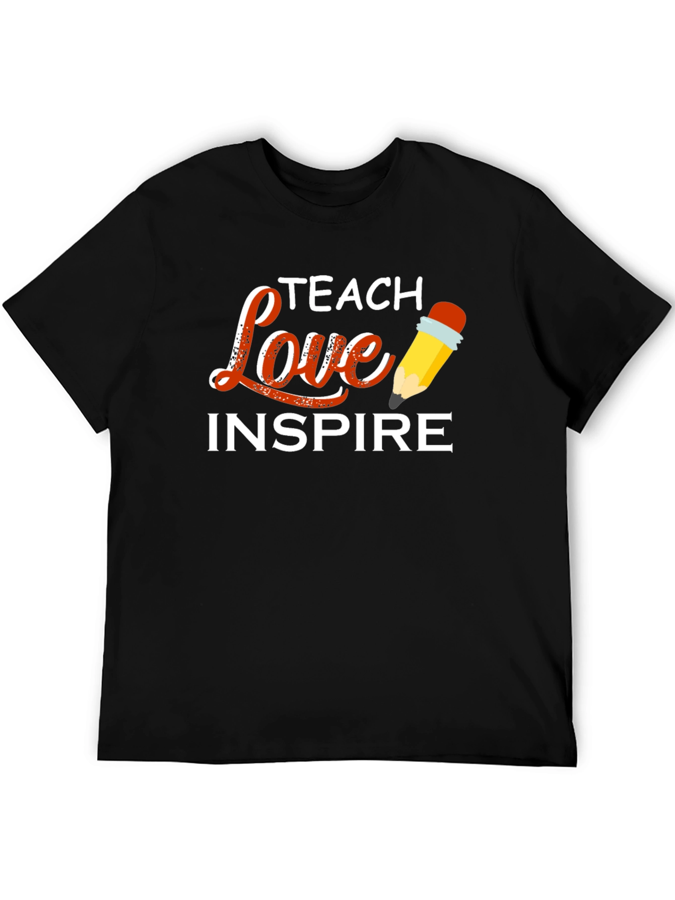 Teach Love Inspire T-Shirt