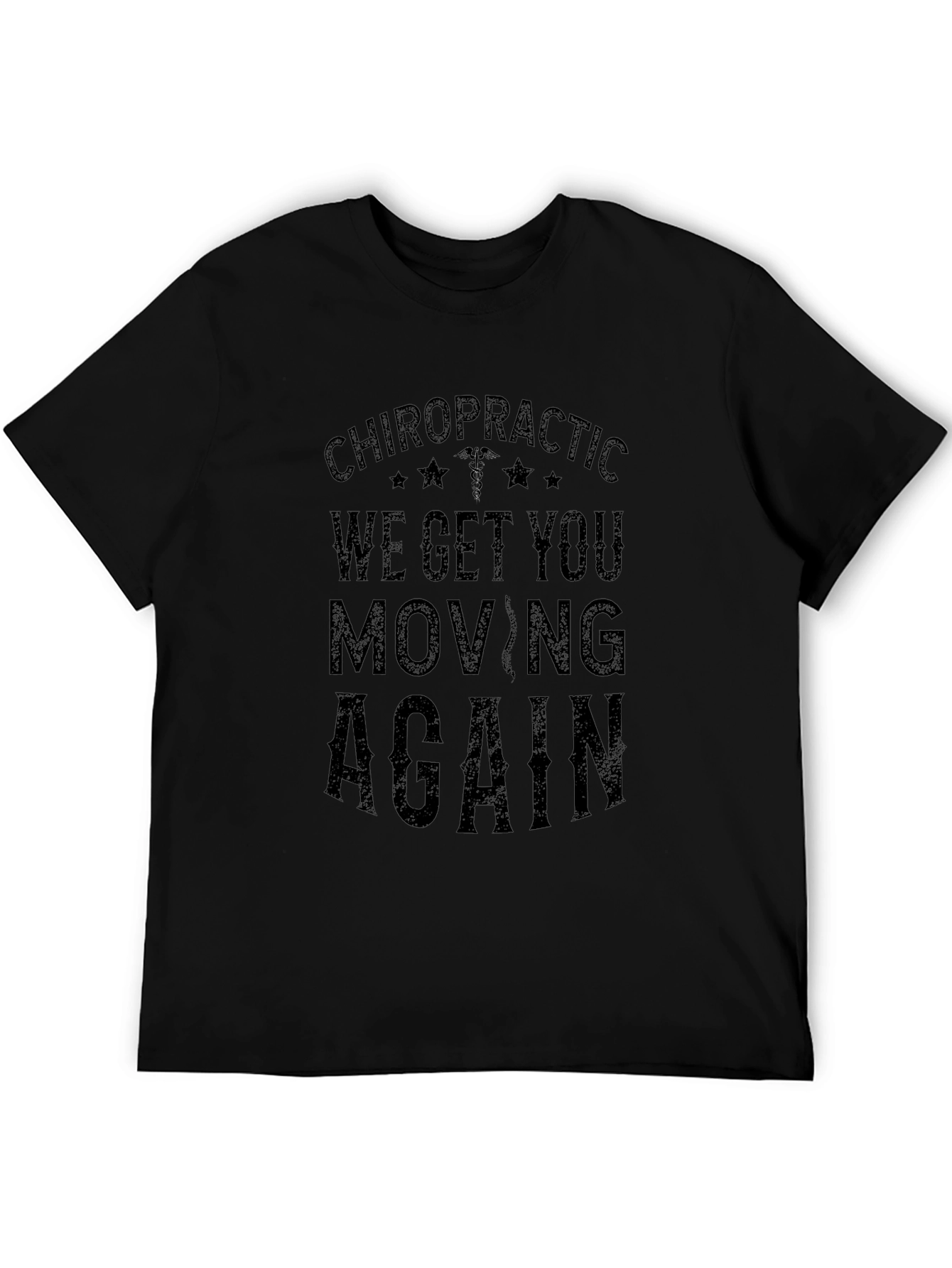 Chiropractic We Get You Moving T-Shirt