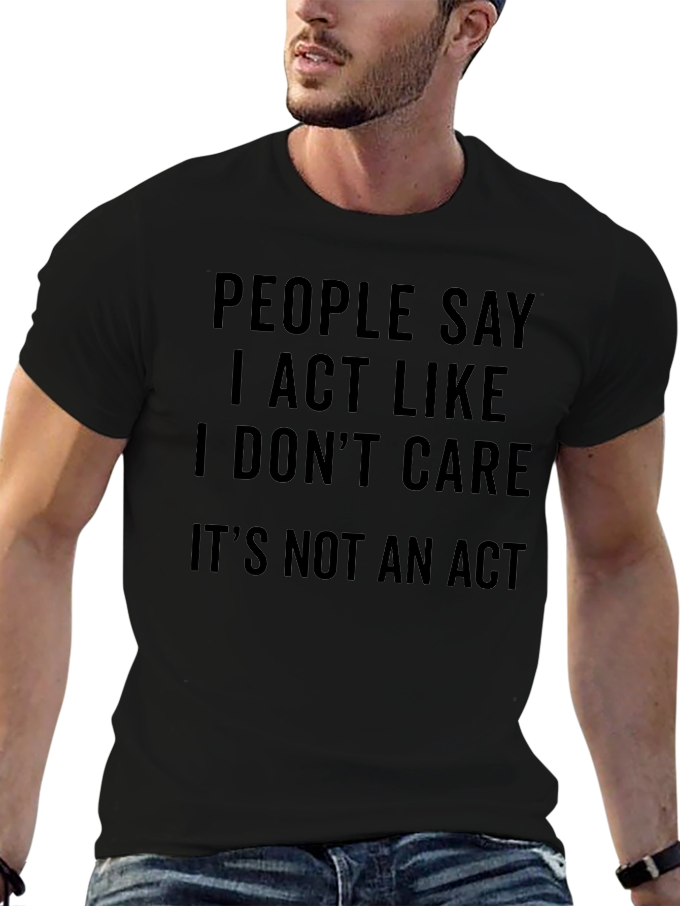 I Dont Care T-Shirt - Funny Sarcastic Graphic Tee