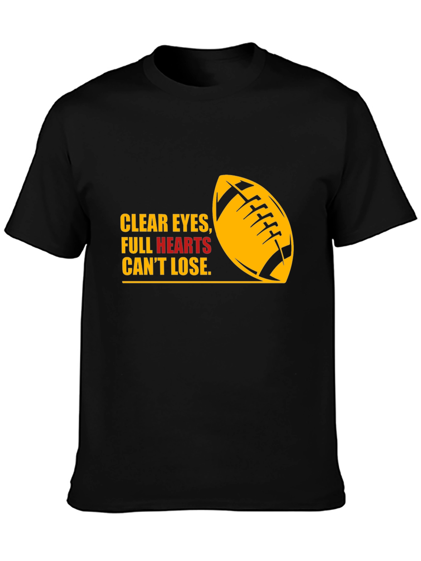 Football Quote Graphic Tee - Clear Eyes Full Hearts