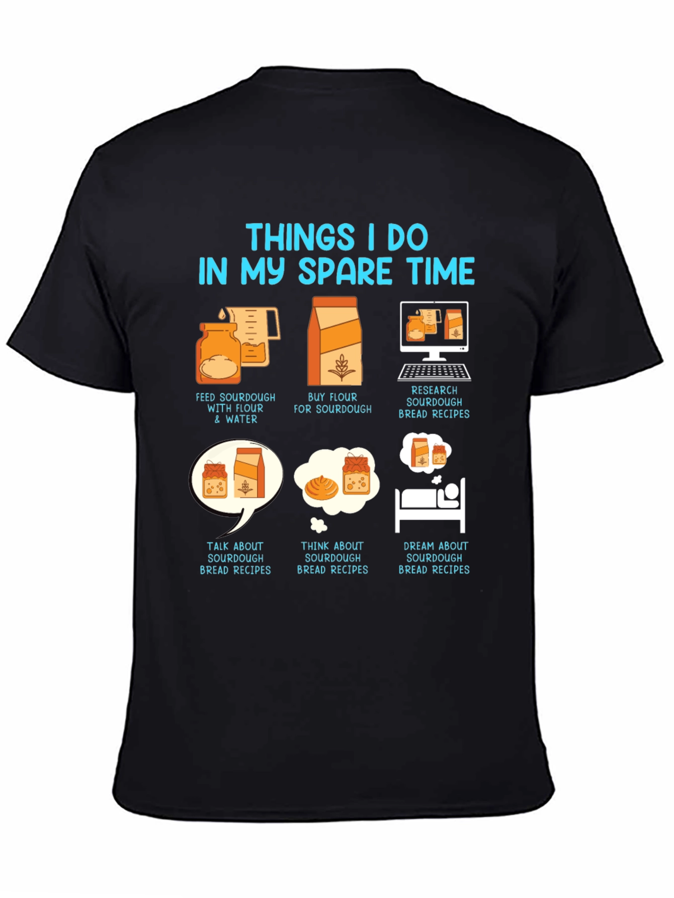 Sourdough Baker Hobby T-Shirt - Spare Time Baking
