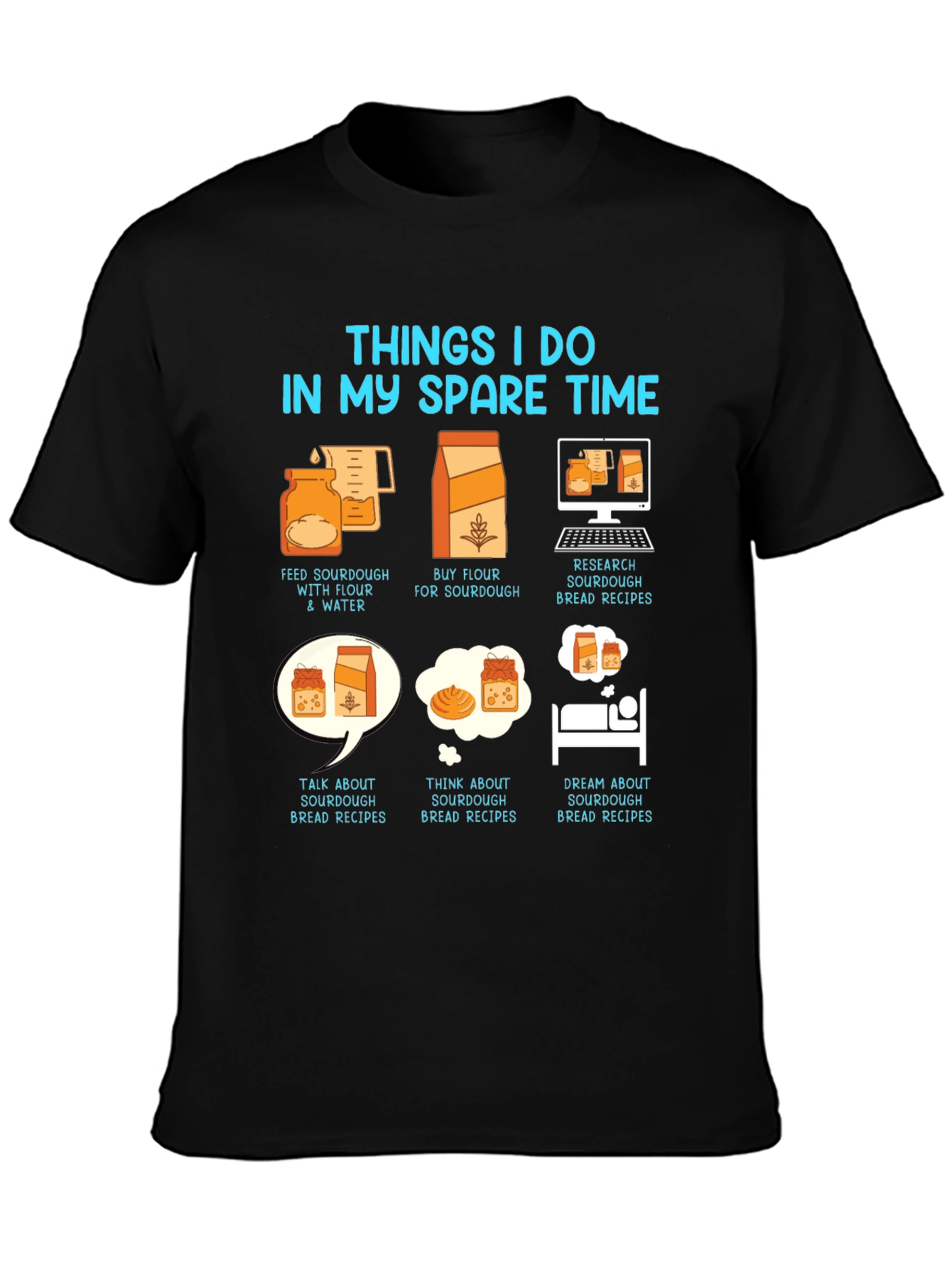 Sourdough Baker Hobby T-Shirt - Spare Time Baking