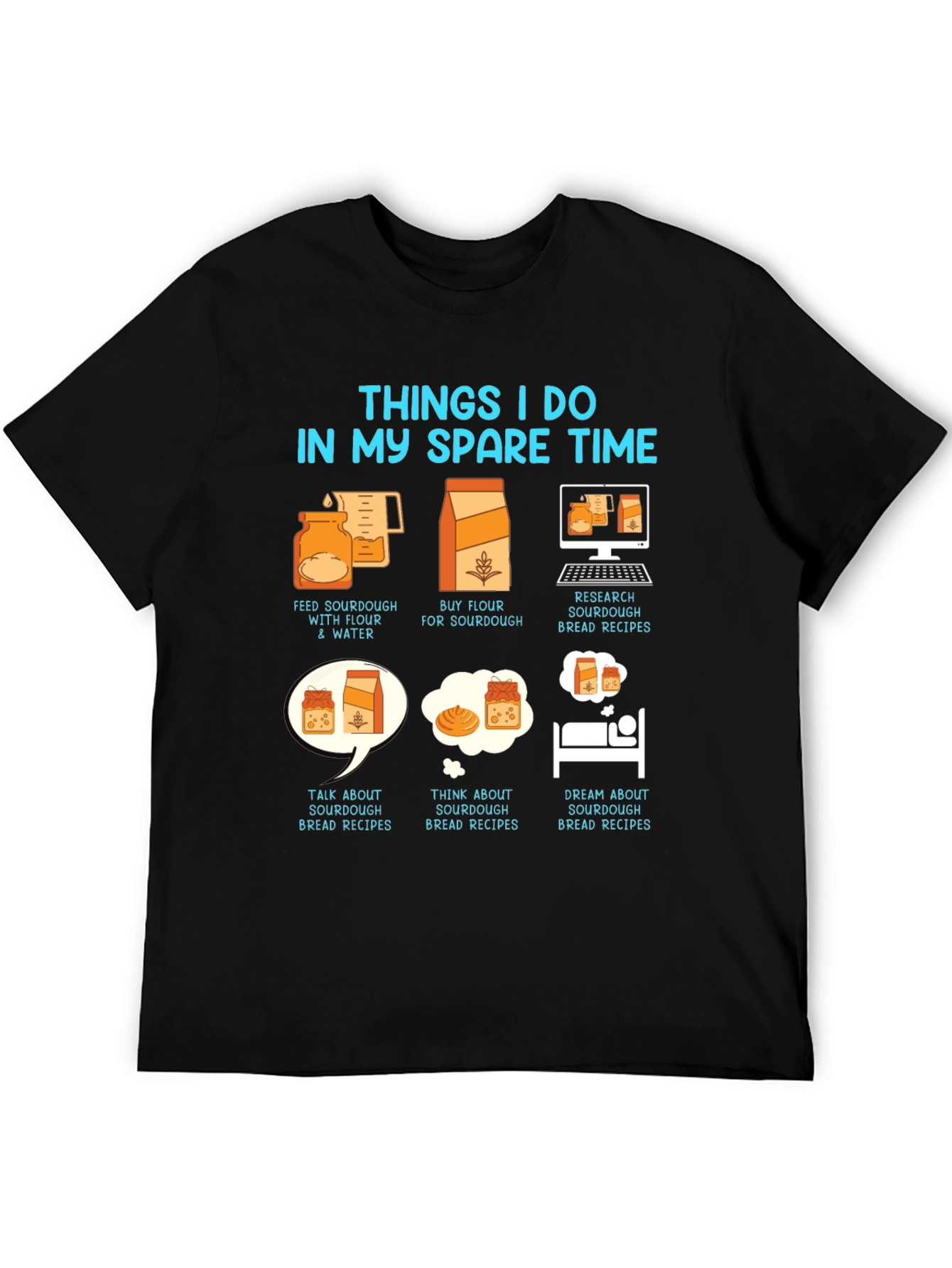 Sourdough Baker Hobby T-Shirt - Spare Time Baking